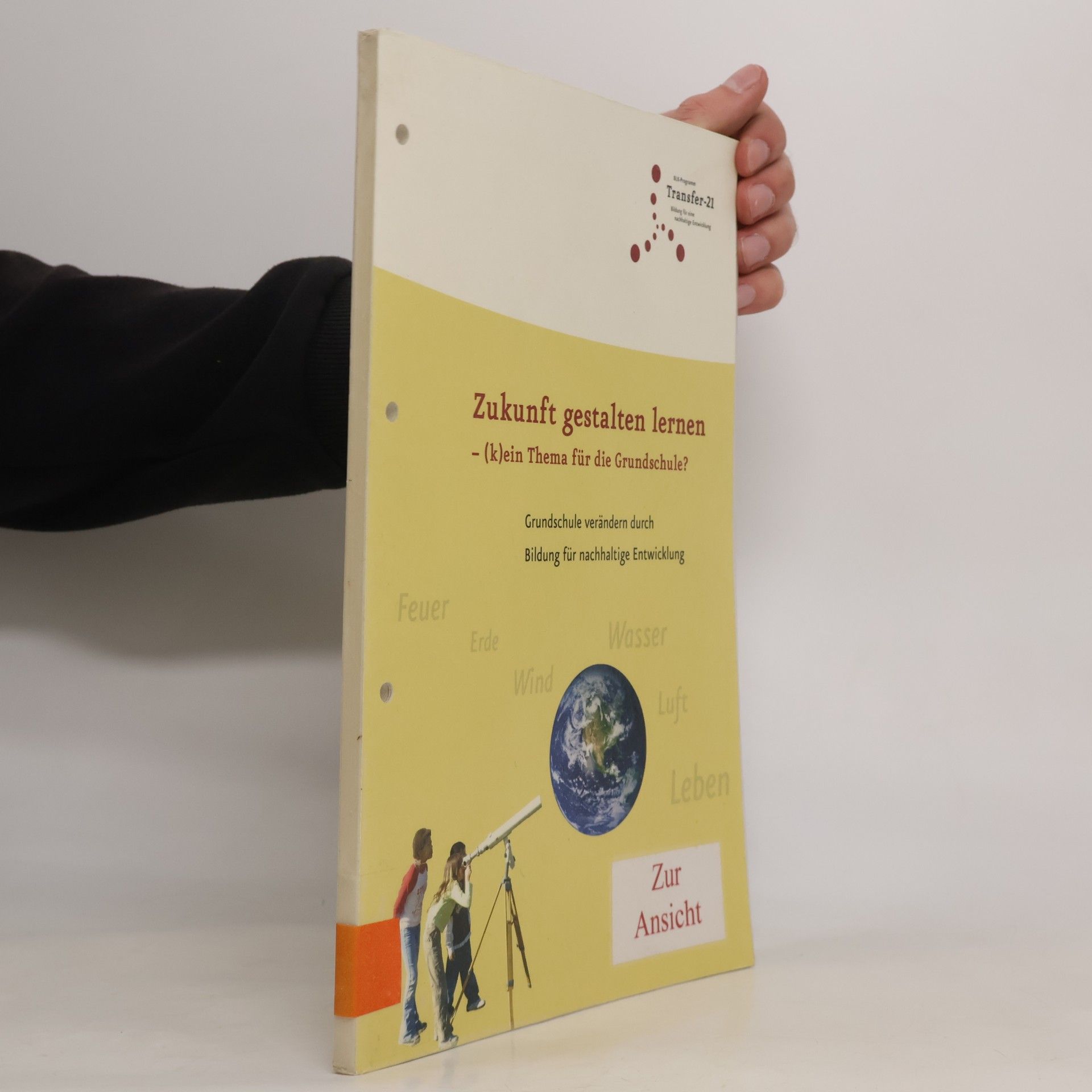 Michael Plesse Zukunft gestalten lernen - (k)ein Thema für die Grundschule?