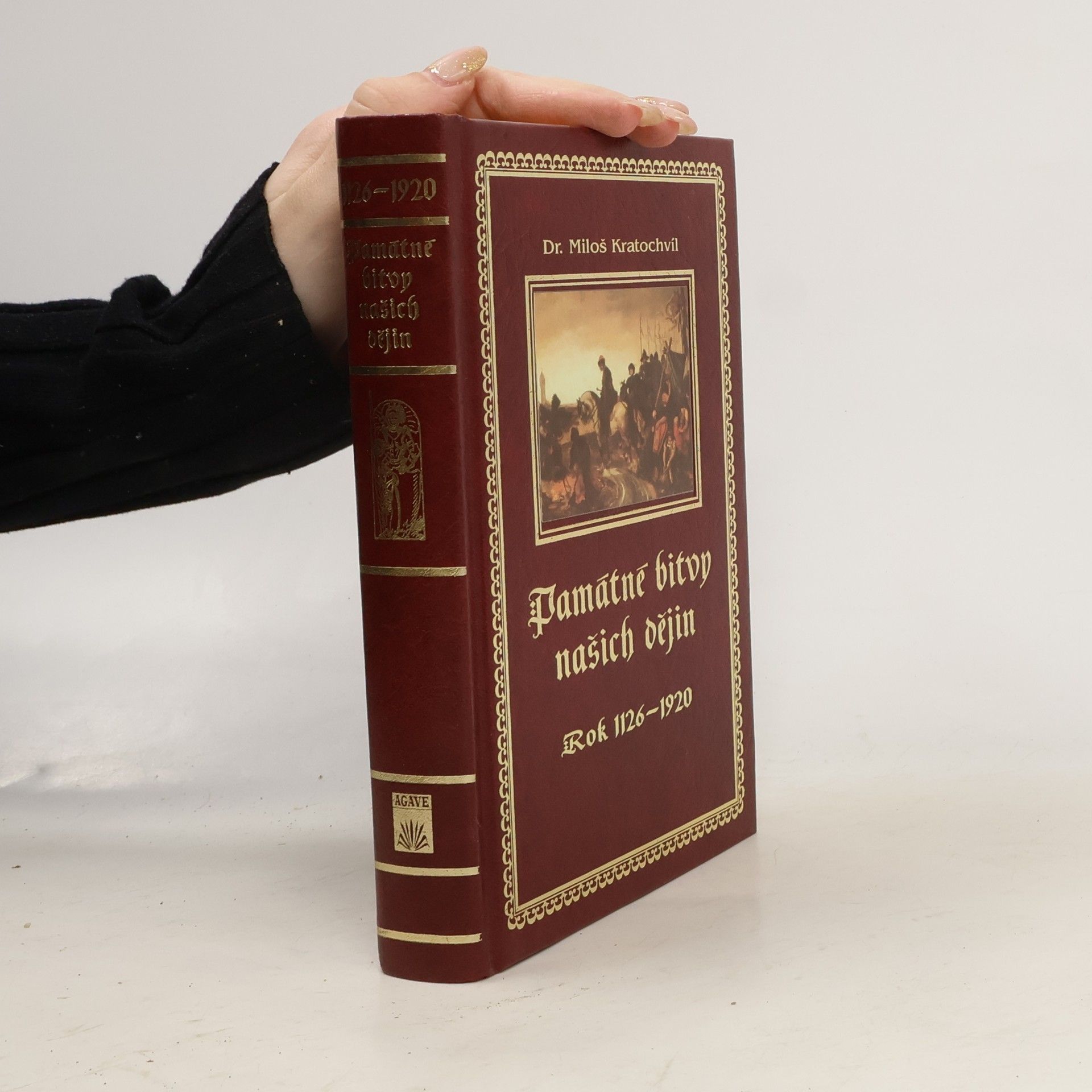 Miloš Kratochvíl Památné bitvy našich dějin : rok 1126 až 1920