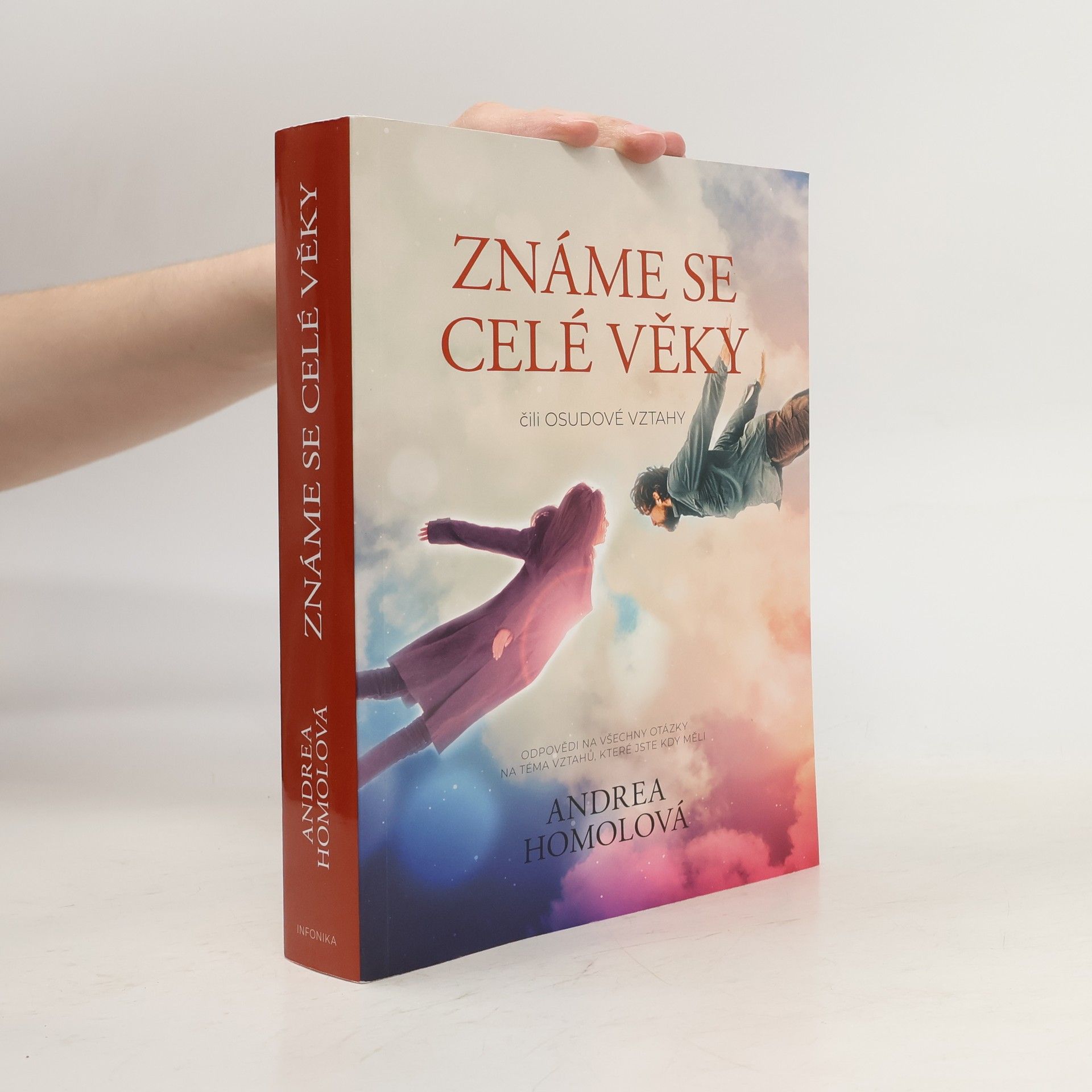 Andrea Homolová Známe se celé věky, čili, Osudové vztahy