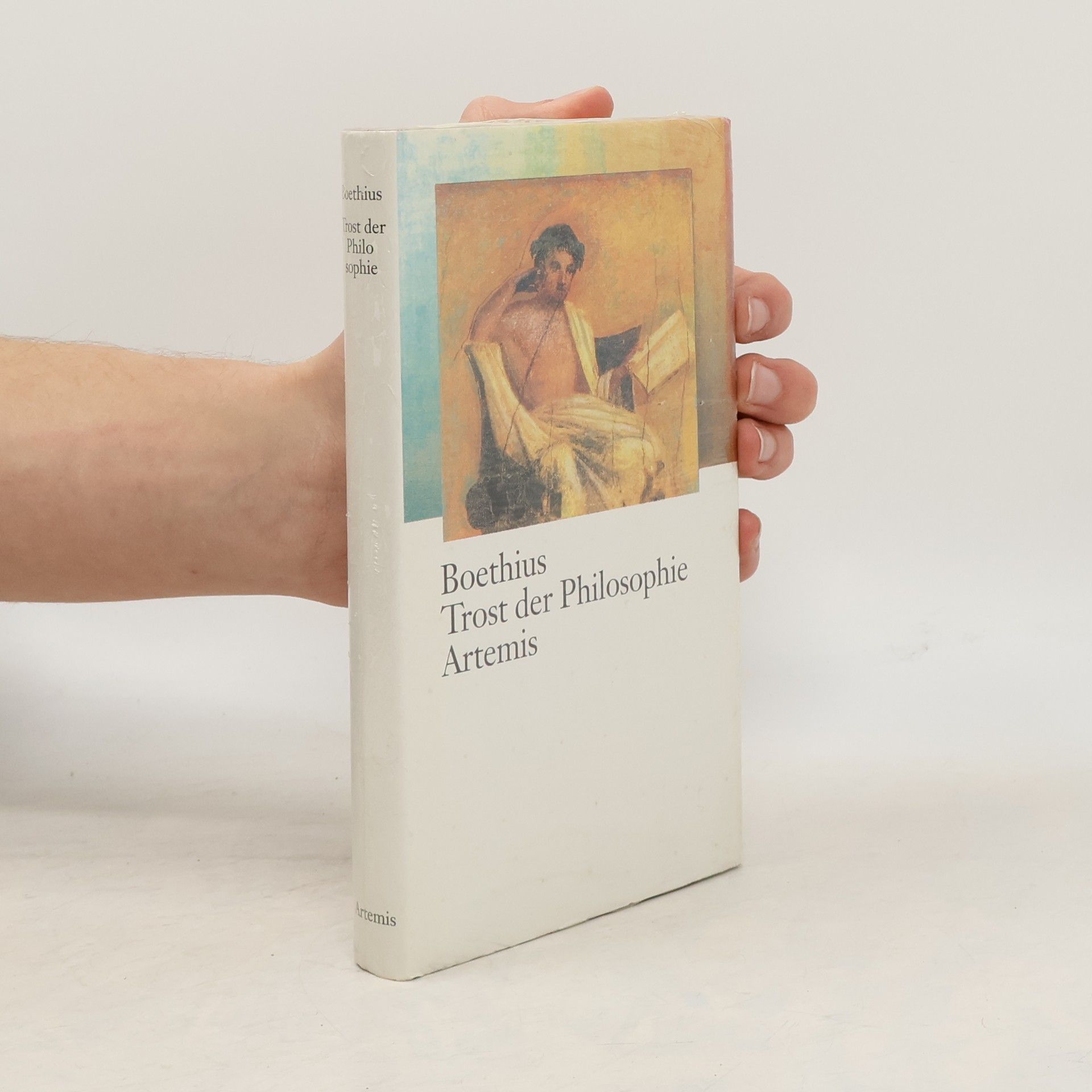 Anicius Manlius Severinus Boëthius Trost der Philosophie