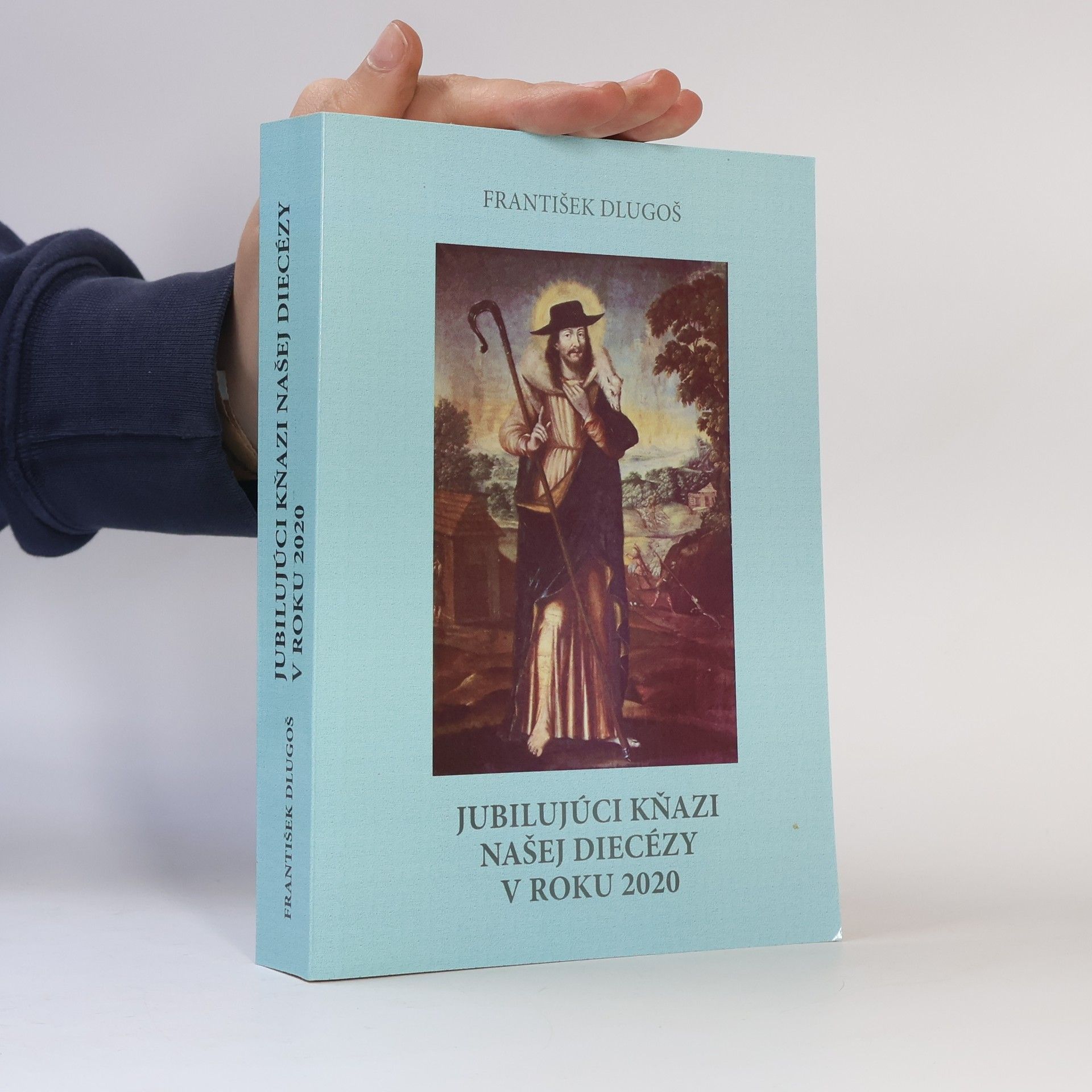 František Dlugoš Jubilujúci kňazi našej diecézy v roku 2020