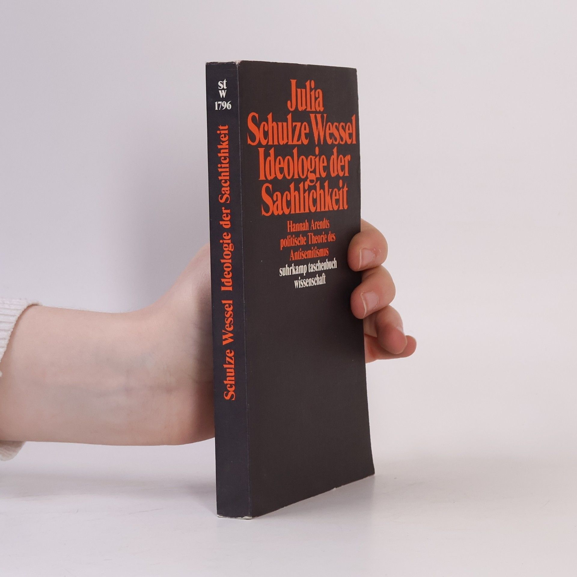 Julia Schulze Wessel Ideologie der Sachlichkeit