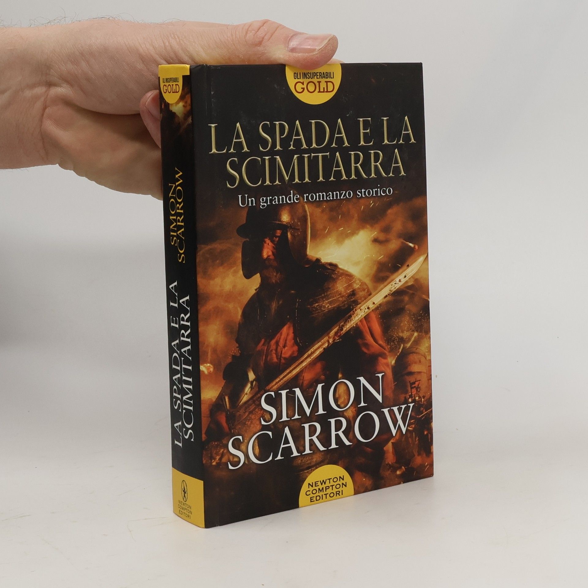 Simon Scarrow Gli insuperabili Gold: La spada e la scimitarra