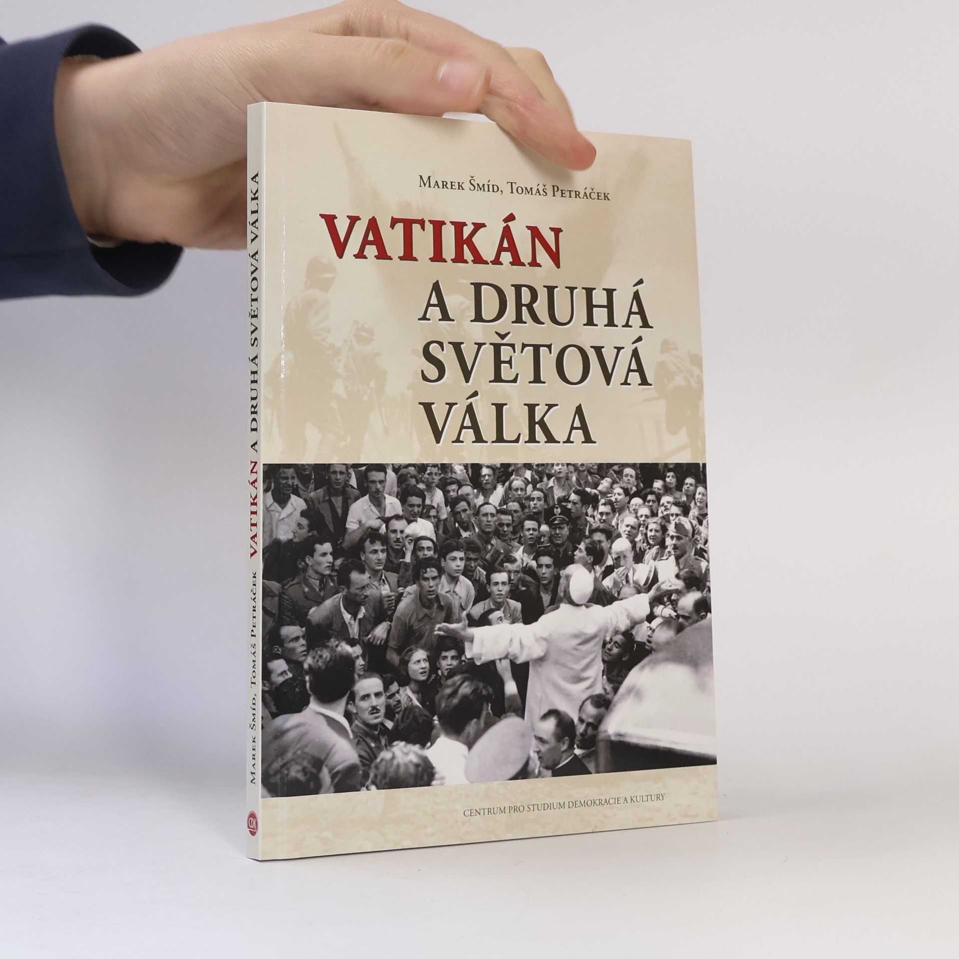 Tomáš Petráček Vatikán a druhá světová válka