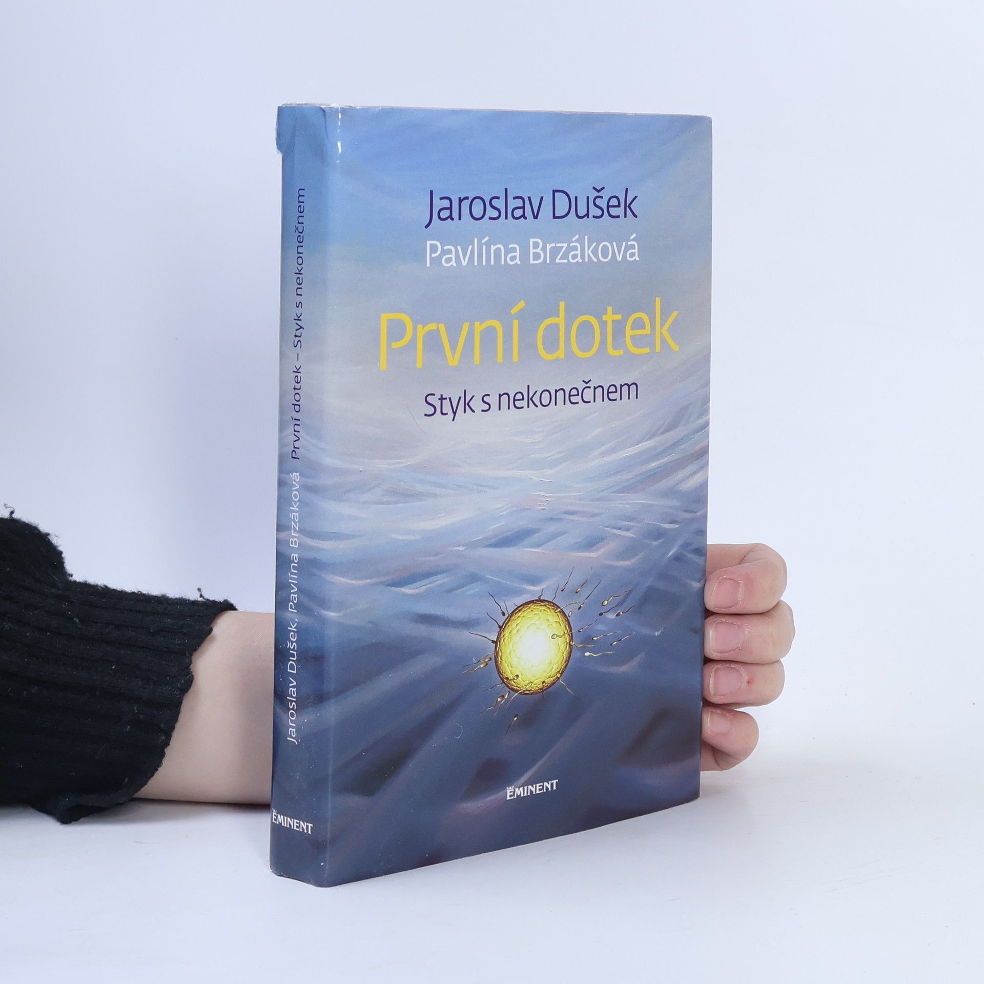 Jaroslav Dušek První dotek : styk s nekonečnem