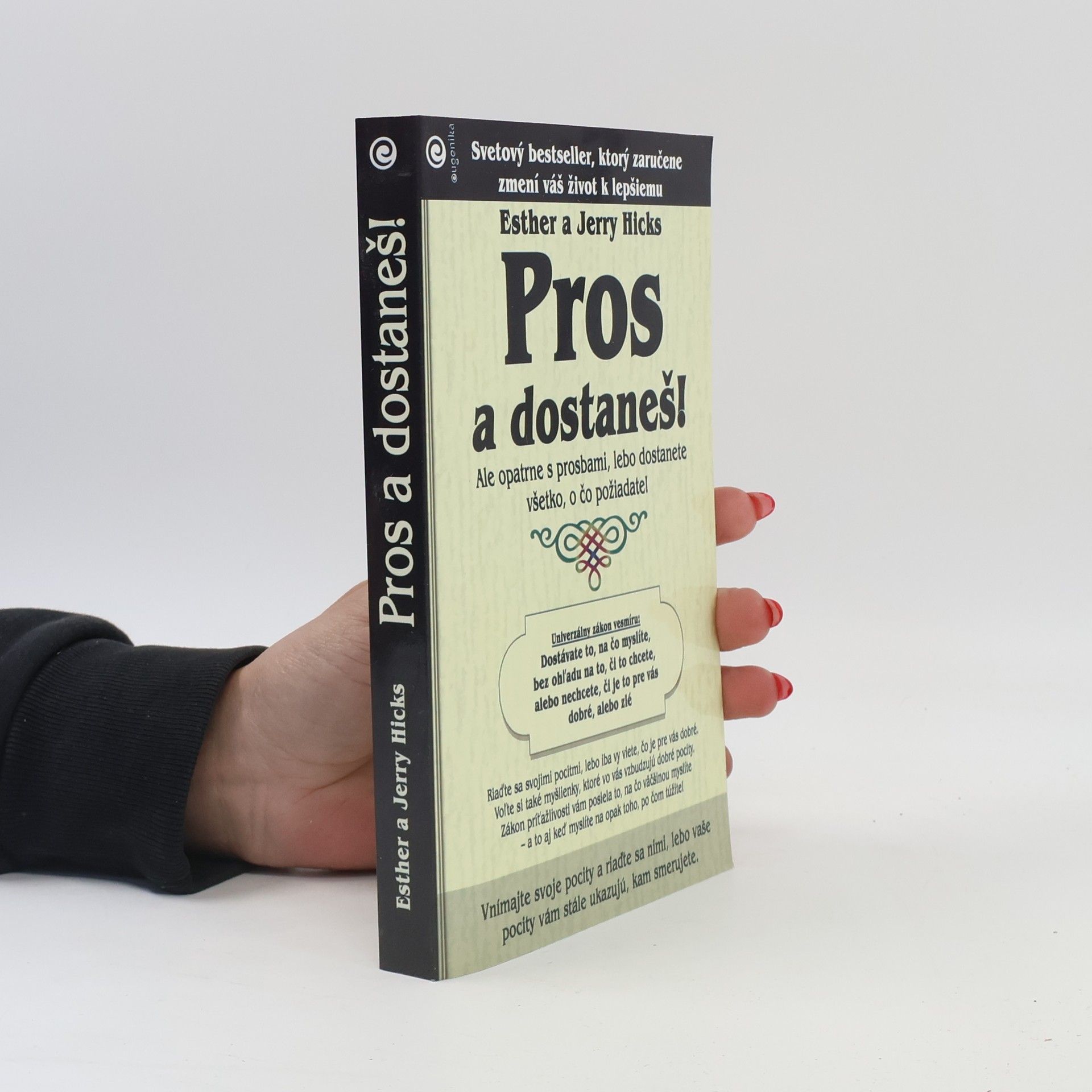 Esther Hicks Pros a dostaneš!