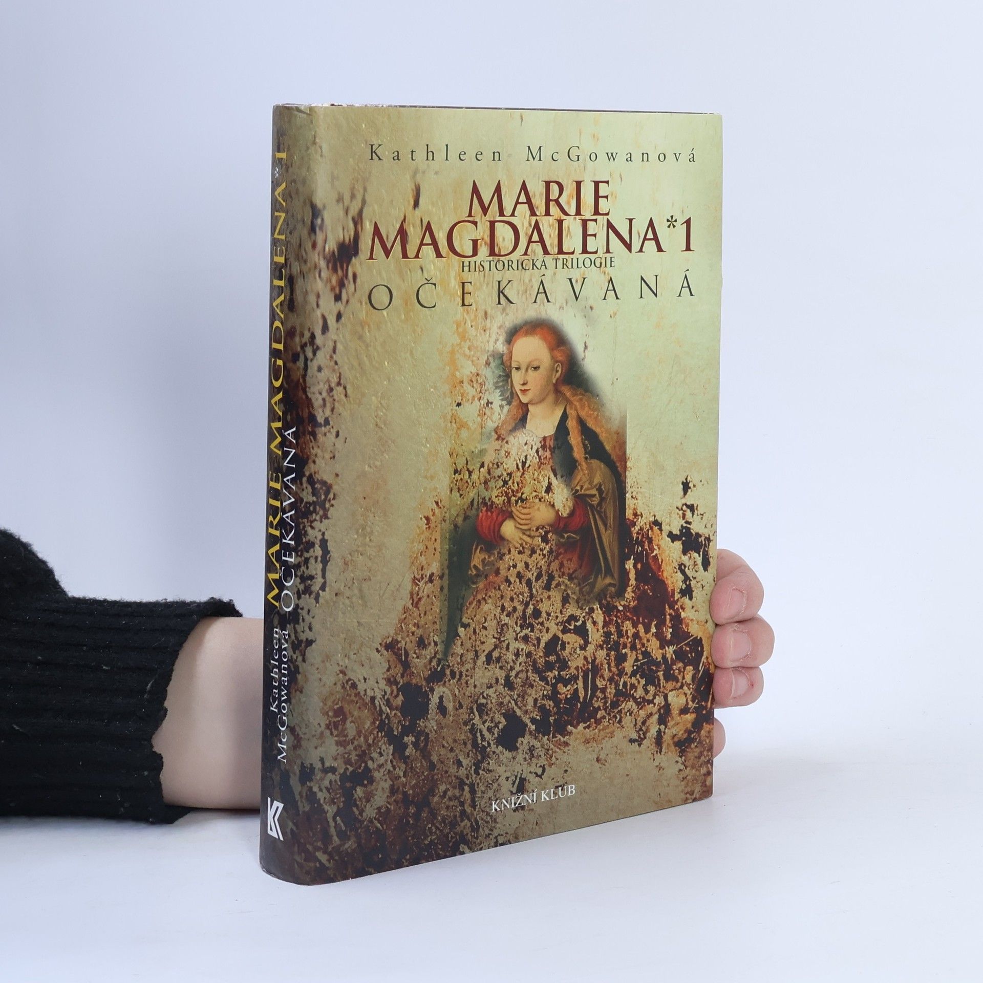 Kathleen McGowan Marie Magdalena 1: Očekávaná
