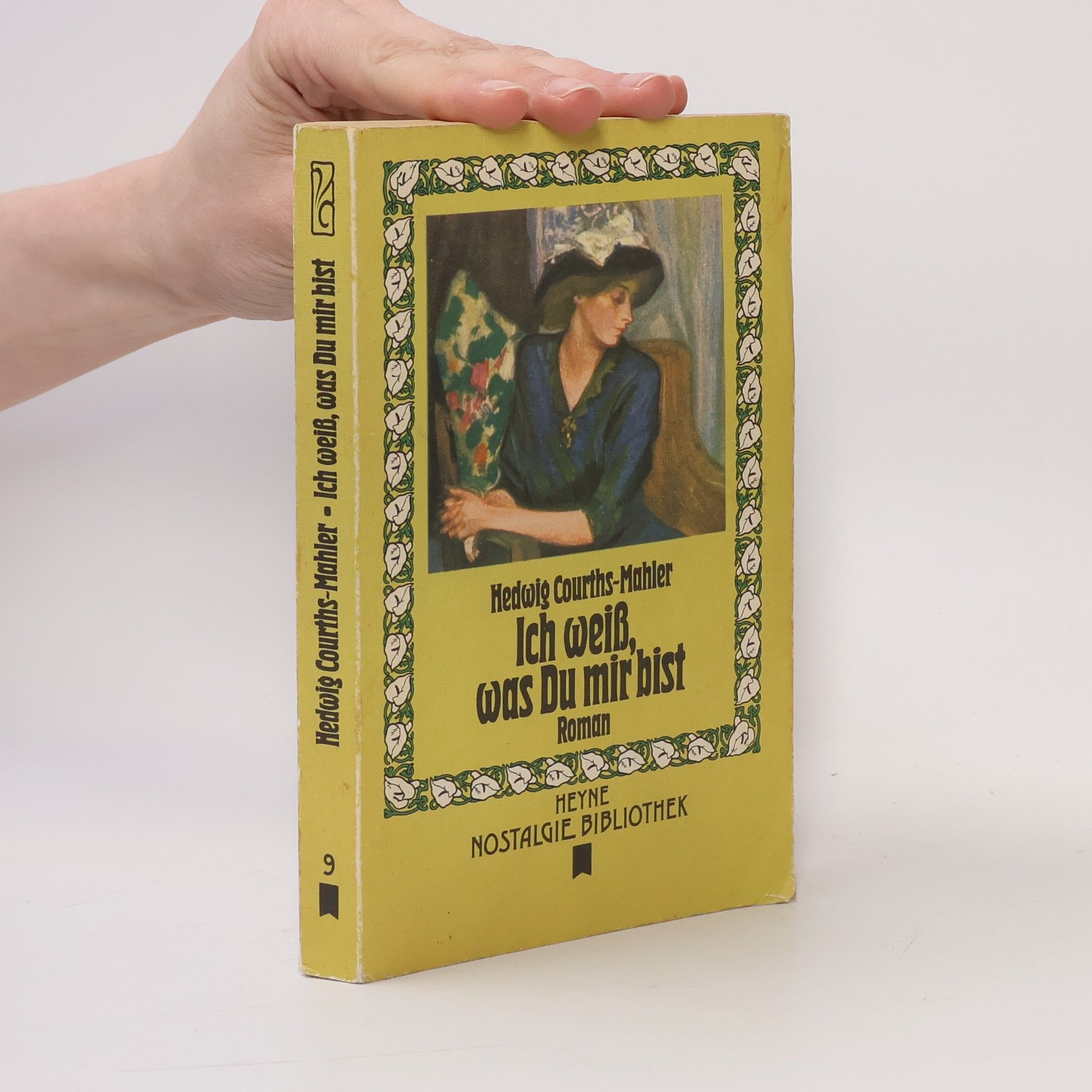 Hedwig Courths-Mahler Ich weiß, was Du mir bist