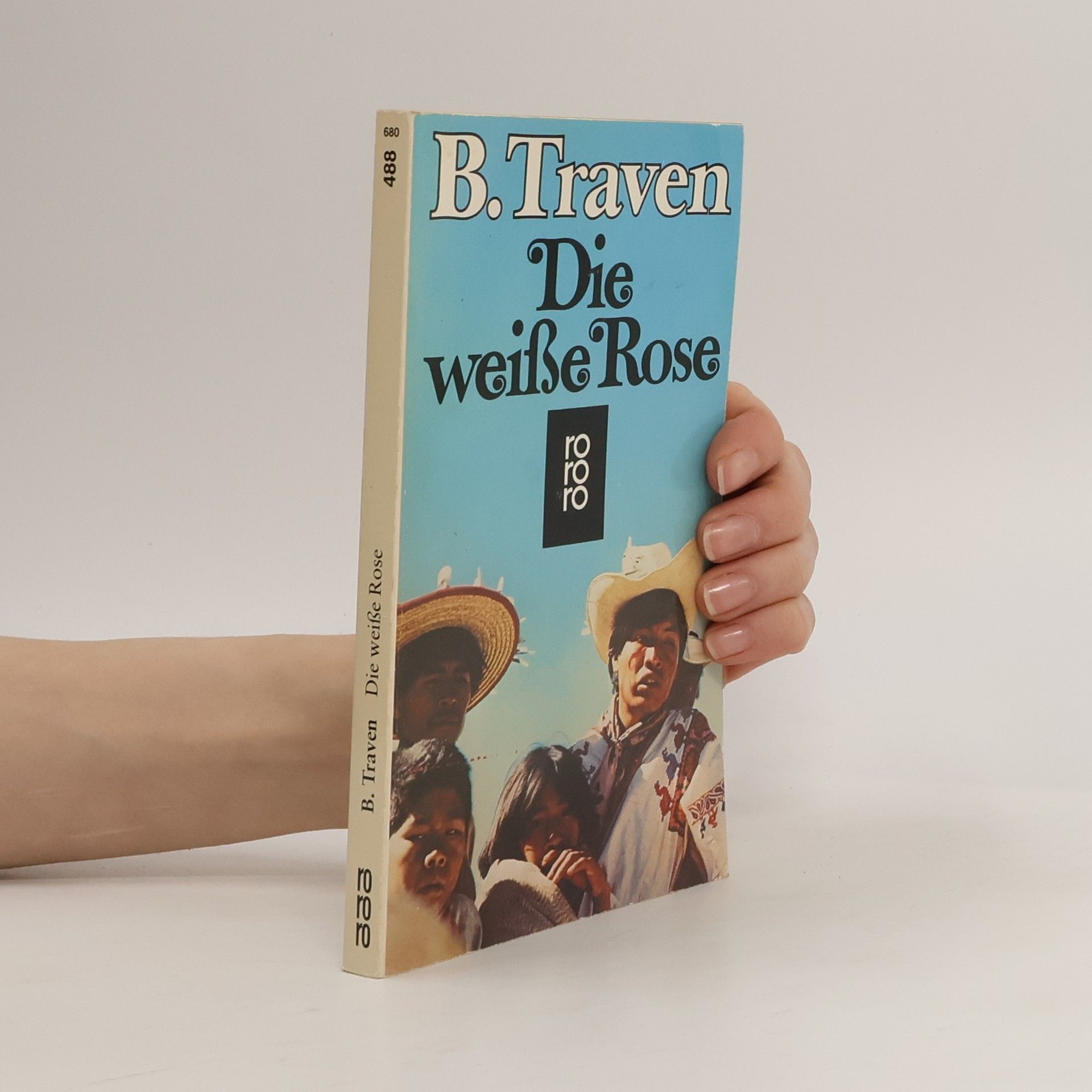 B. Traven Die weisse Rose