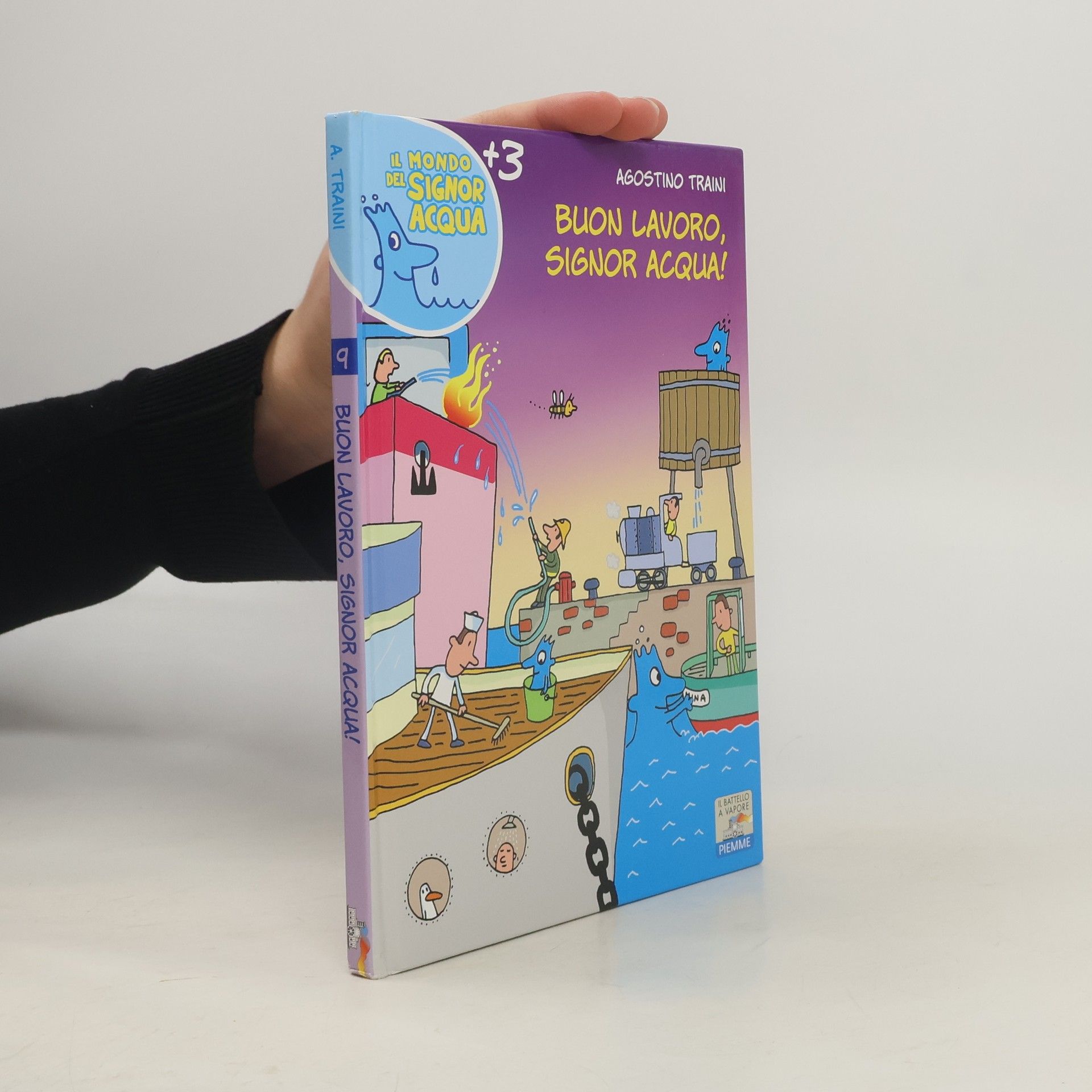 Agostino Traini Il mondo del signor Acqua - 9: Buon lavoro, signor Acqua!