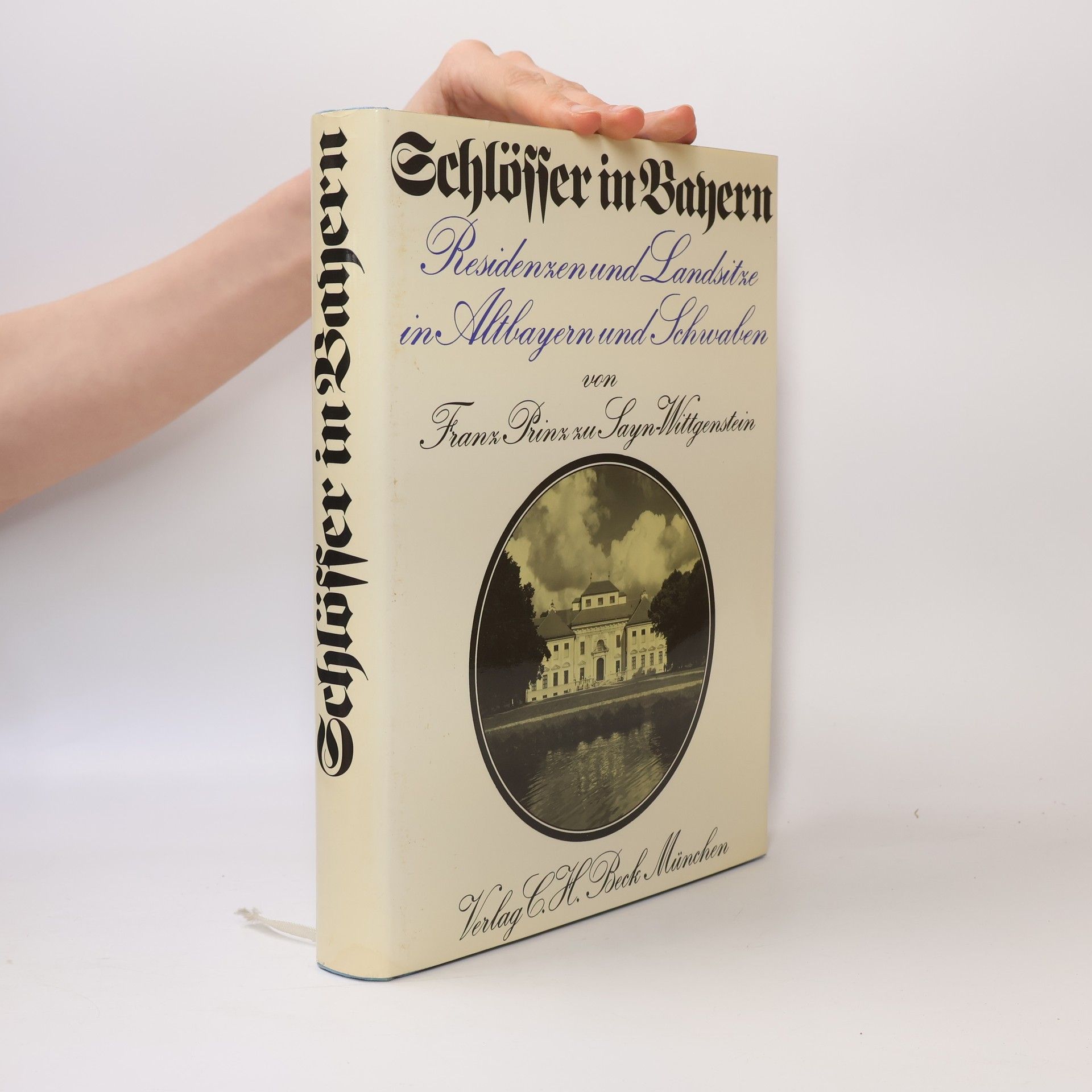 Franz zu Sayn Wittgenstein Schlösser in Bayern