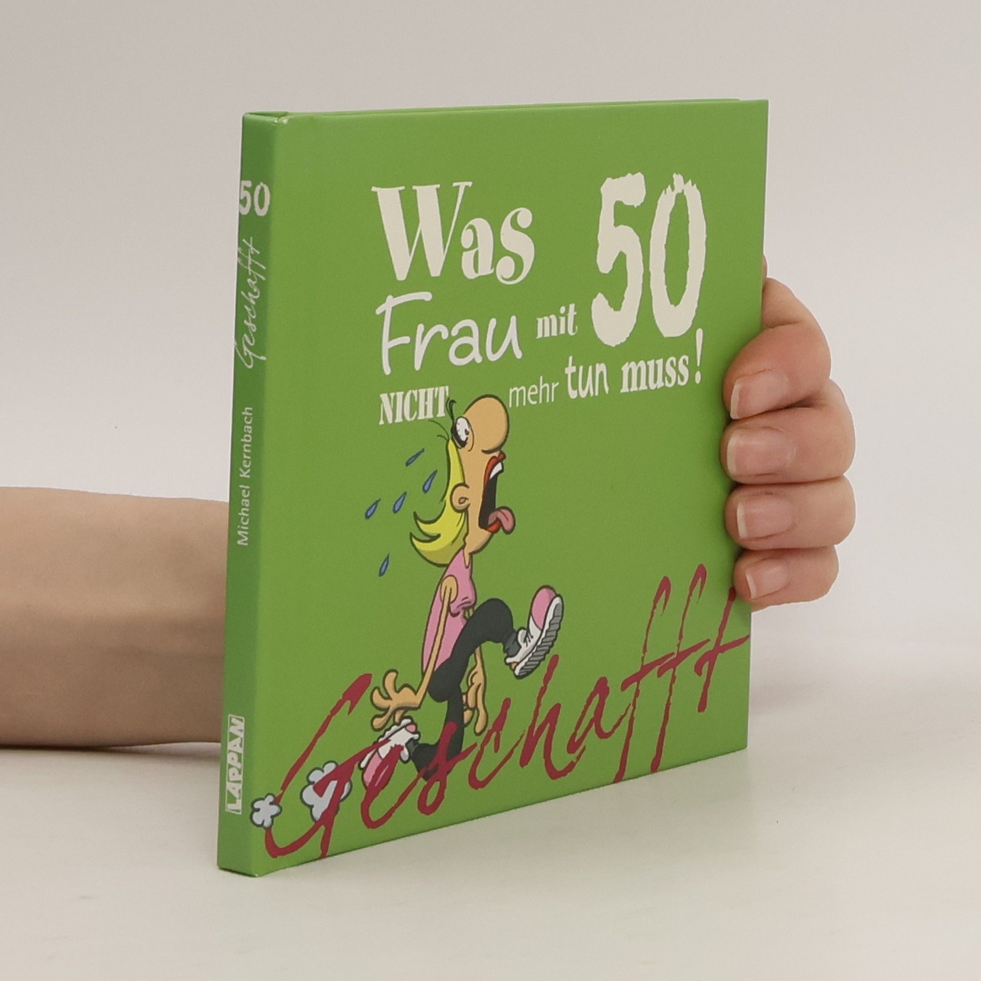 Michael Kernbach Geschafft - was Frau mit 50 nicht mehr tun muss!