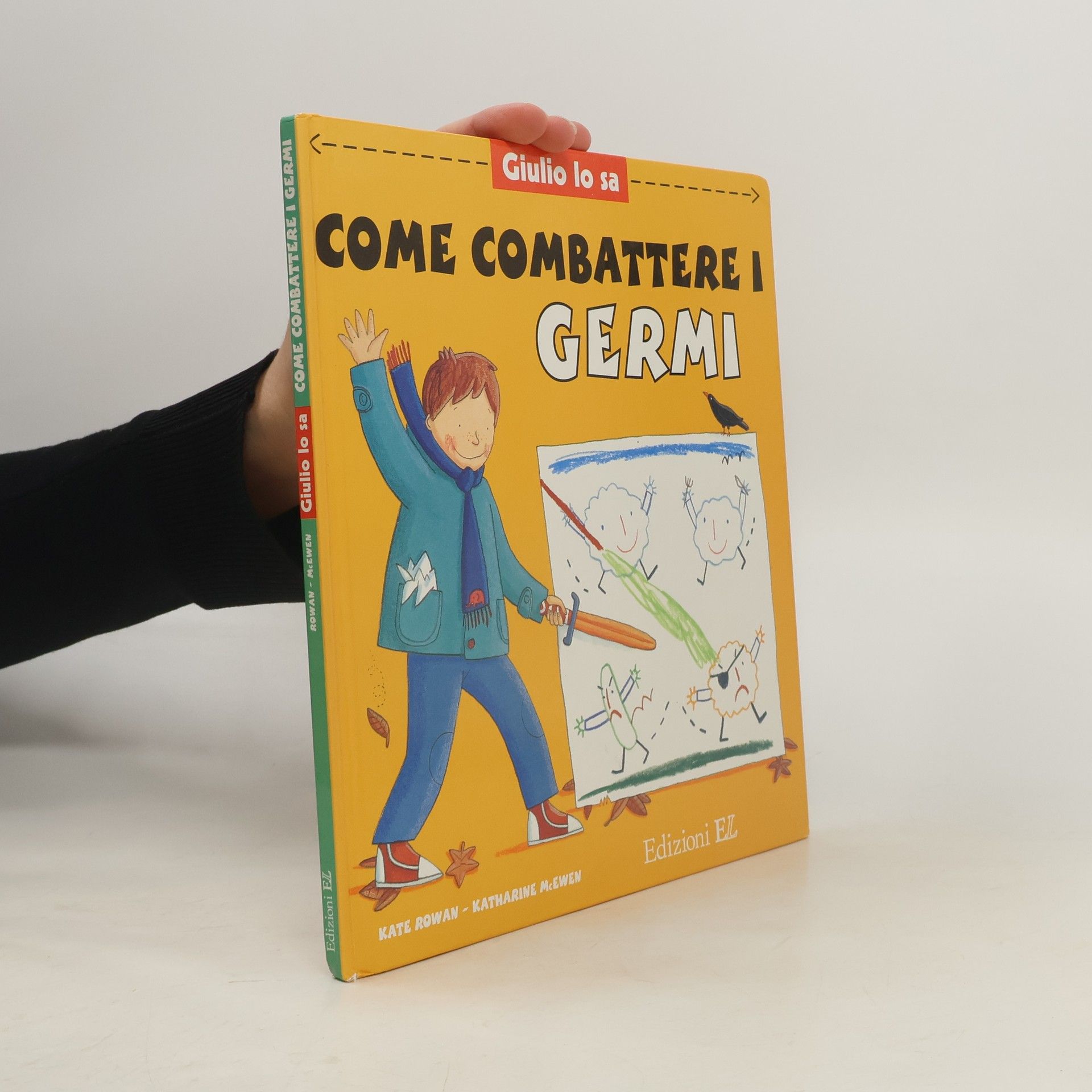 Kate Rowan Giulio lo sa. Come combattere i germi