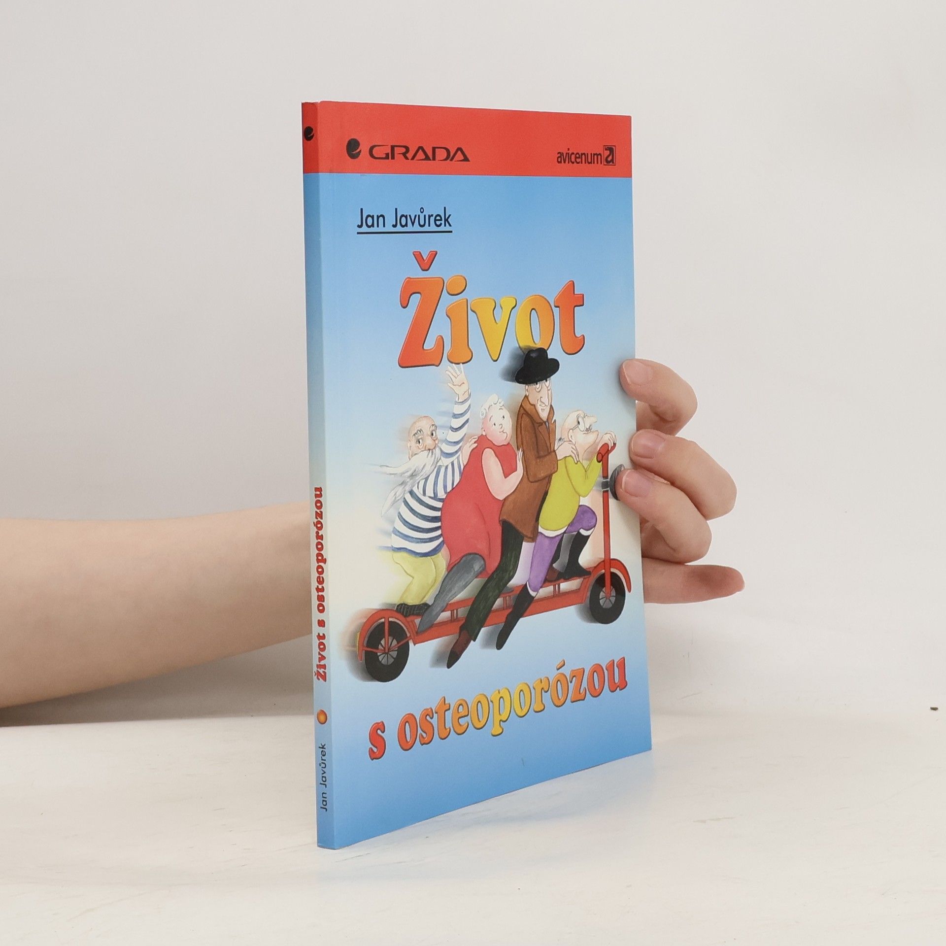 Jan Javůrek Život s osteoporózou