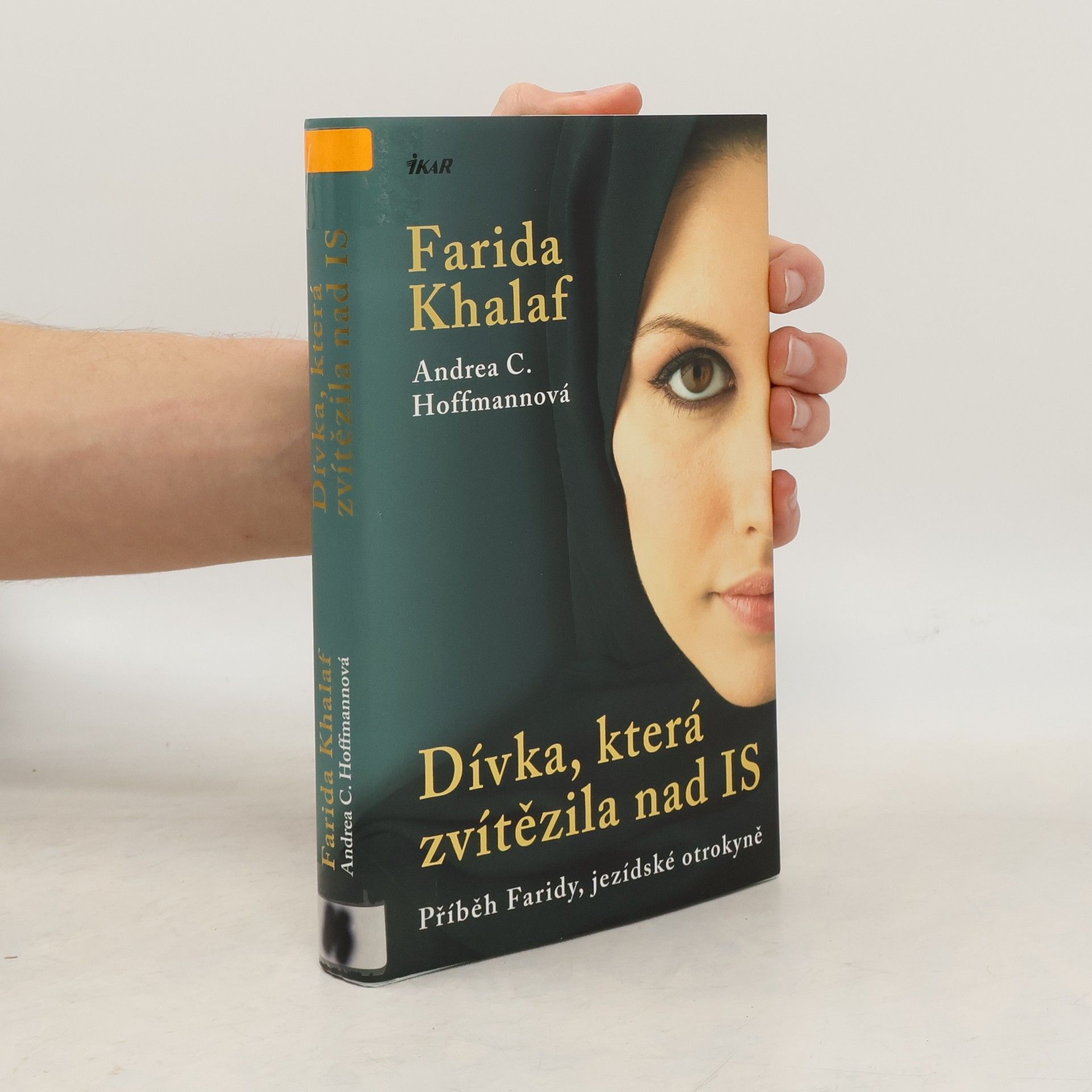 Farida Khalaf Dívka, která zvítězila nad IS. Příběh Faridy, jezídské otrokyně