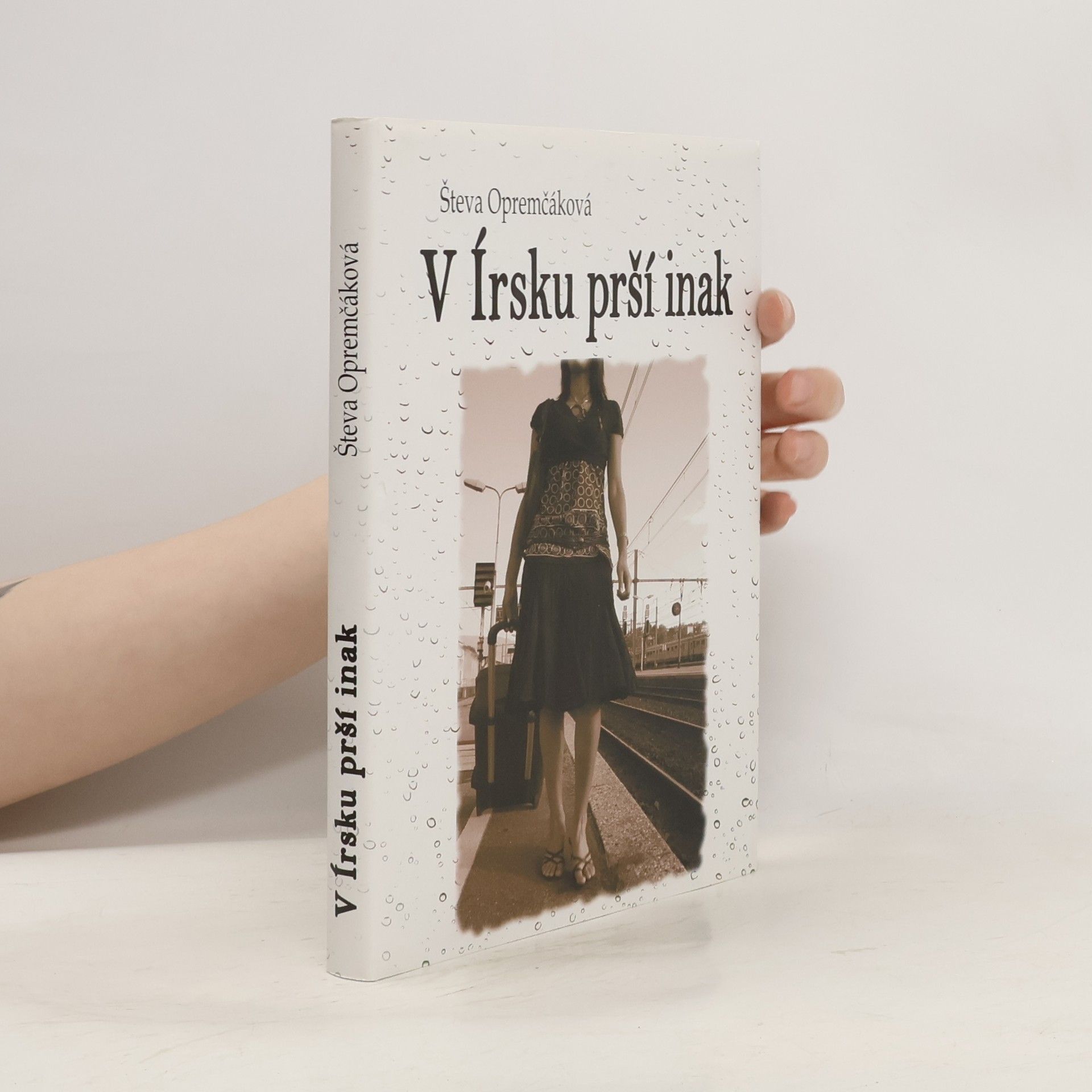 Števa Opremčáková V Írsku prší inak