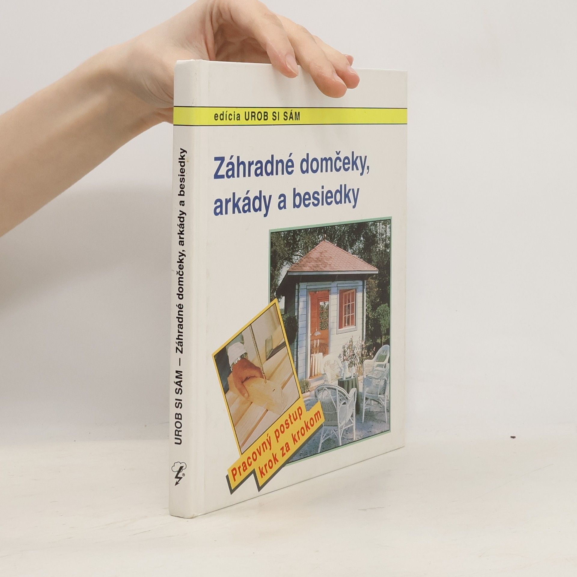 Autorenkollektiv Záhradné domčeky, arkády a besiedky