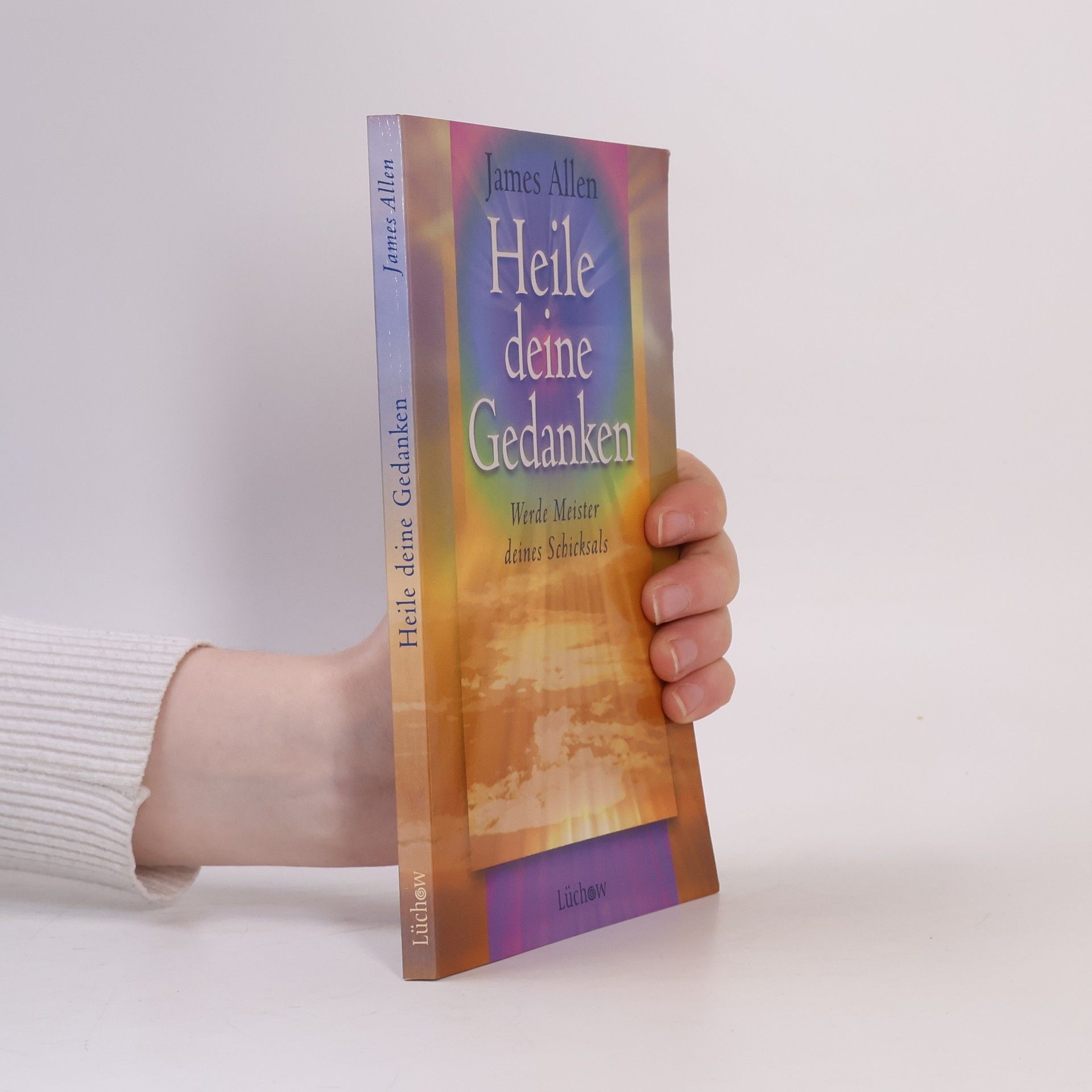 James Allen Heile deine Gedanken