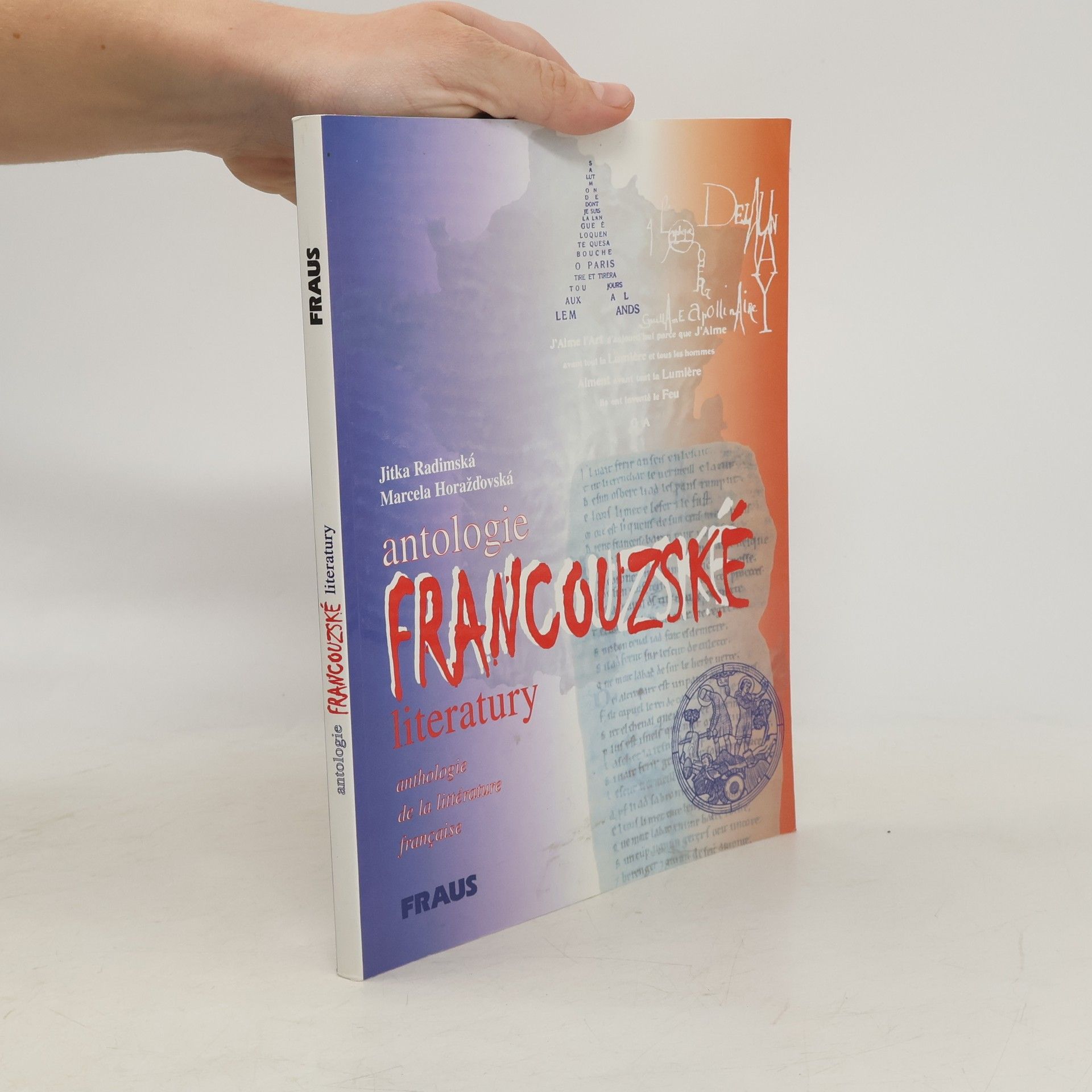 Marcela Horažďovská Antologie francouzské literatury. Anthologie de la littérature française