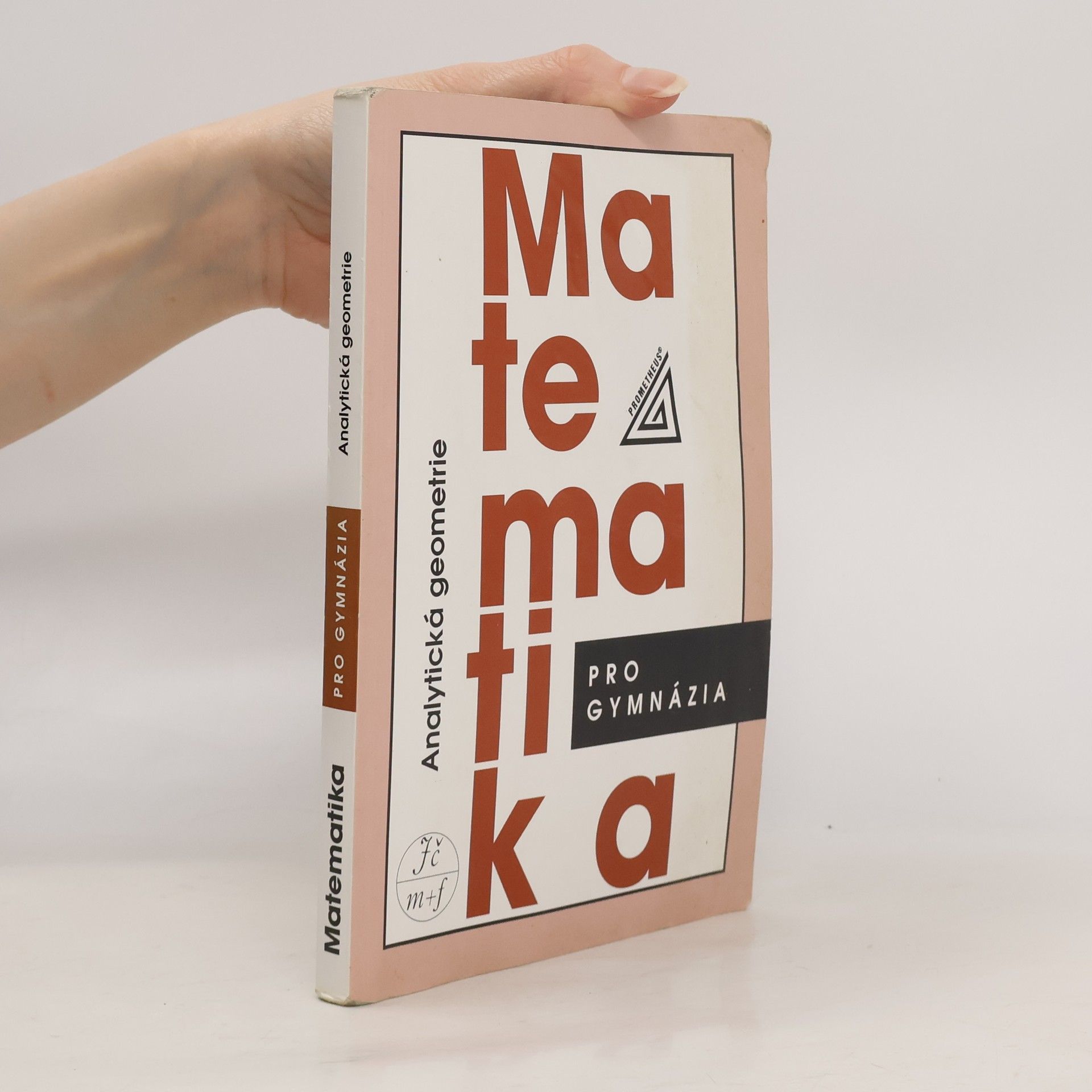 Matematika pro gymnázia. Analytická geometrie