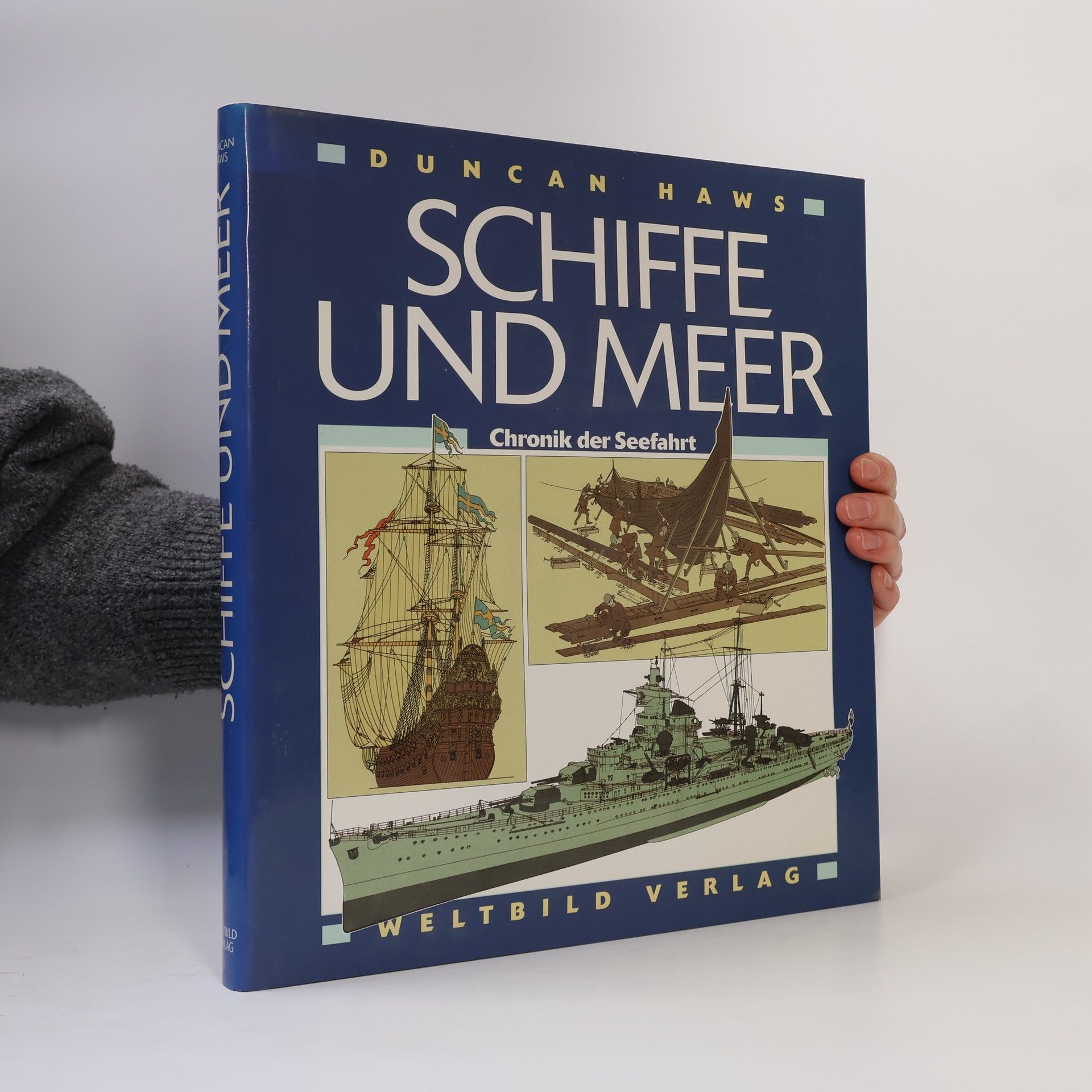 Duncan Haws Schiffe und Meer : Chronik der Seefahrt