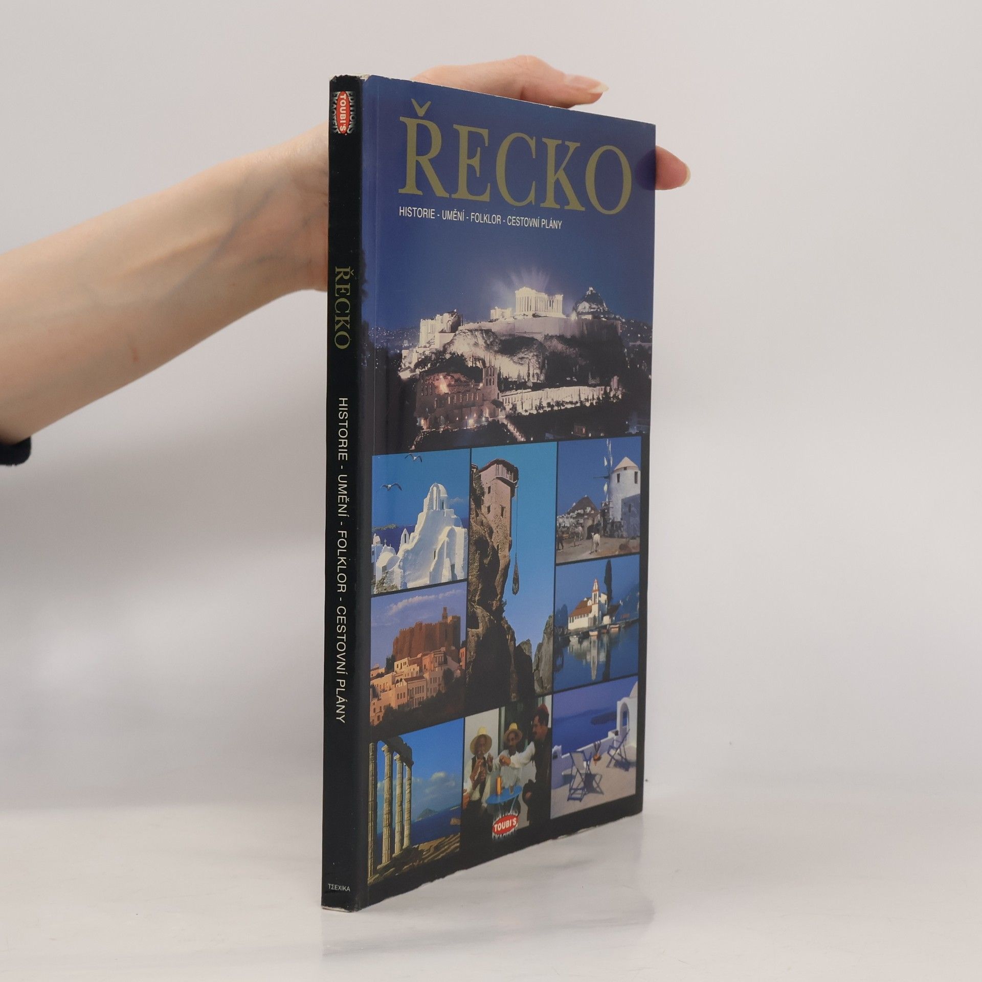 Sofia A. Souli Řecko. Historie, umění, folklor, cestovní plány