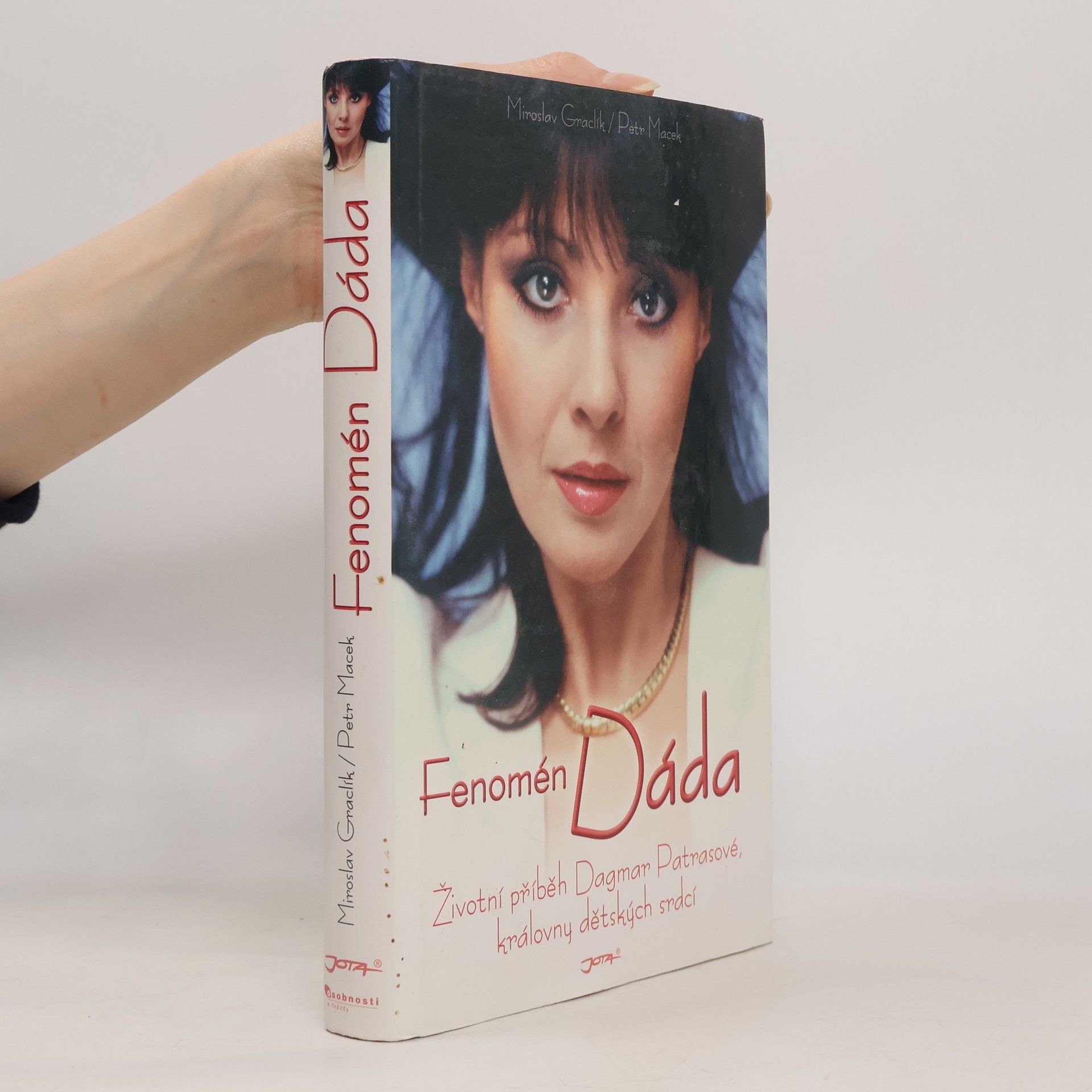 Miroslav Graclík Fenomén Dáda : životní příběh Dagmar Patrasové, královny dětských srdcí