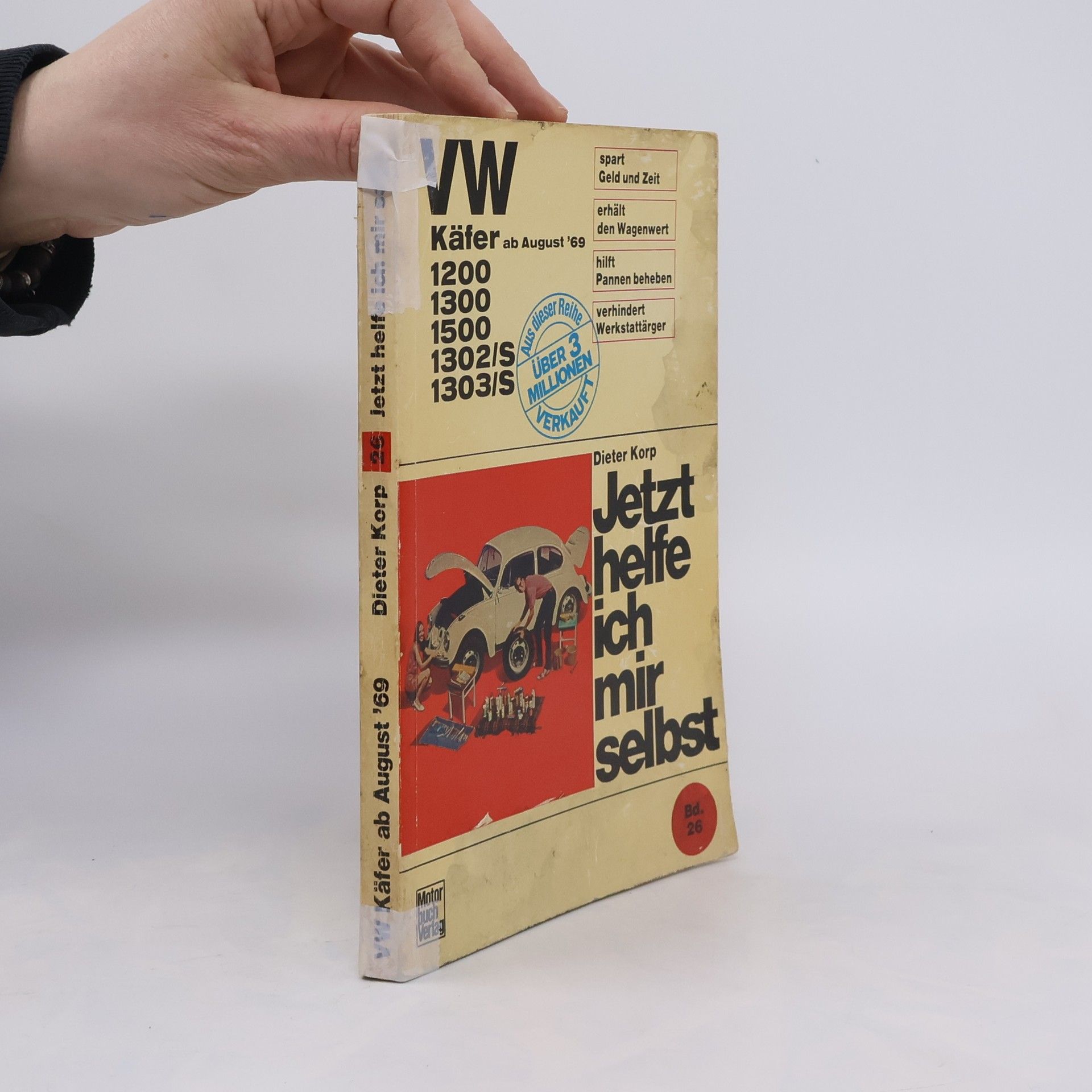 Dieter Korp Jetzt helfe ich mir selbst - 26: VW Käfer alle Modelle ab August '69