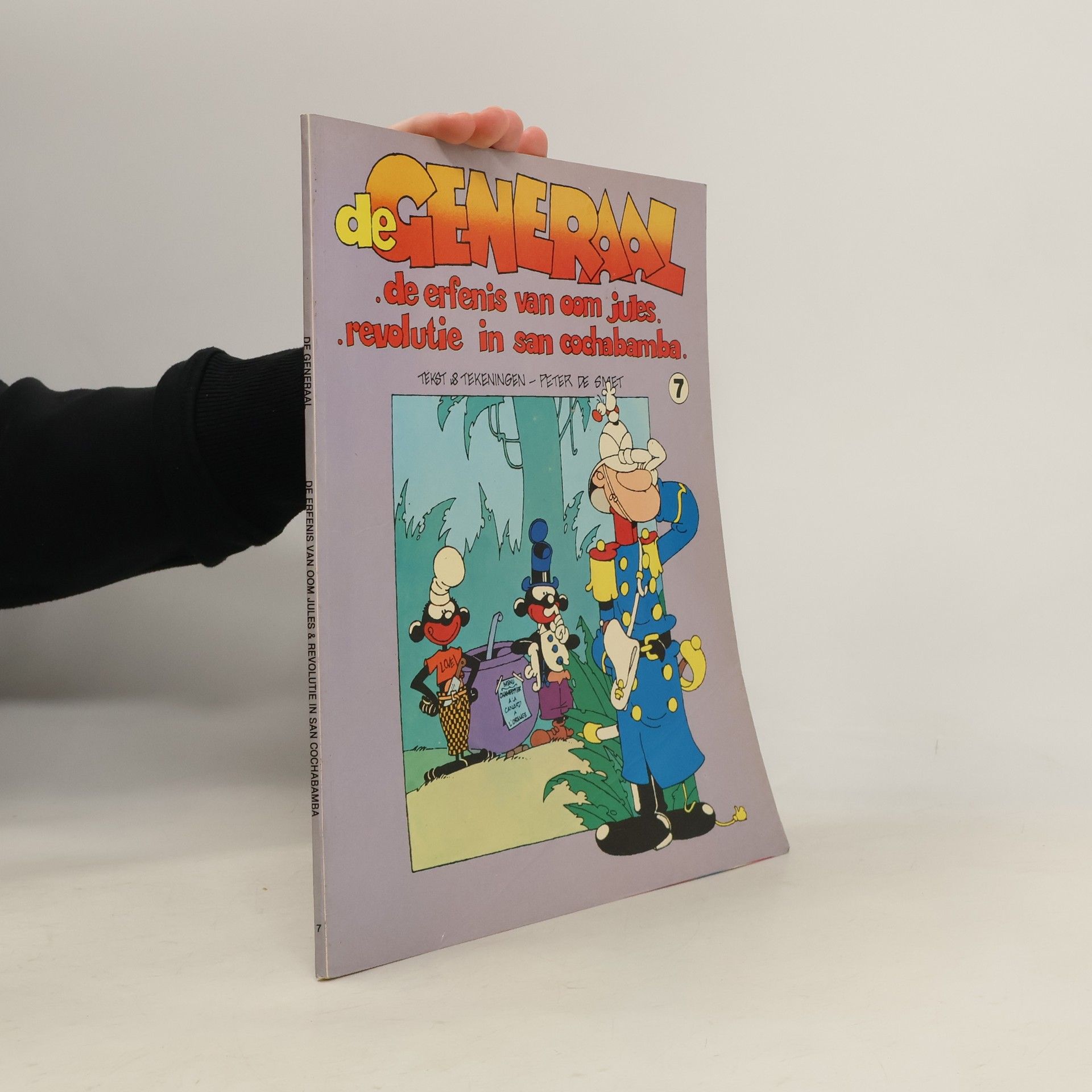 Peter de Smet De Generaal - 7: De erfenis van oom Jules + Revolutie in San Cochabamba