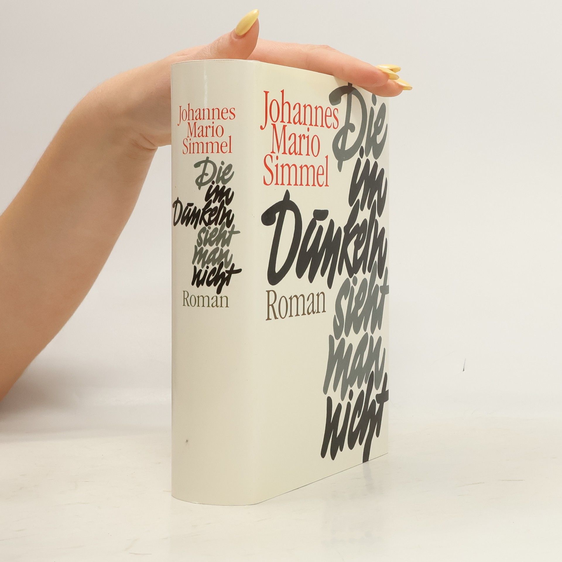 Johannes Mario Simmel Die im Dunkeln sieht man nicht