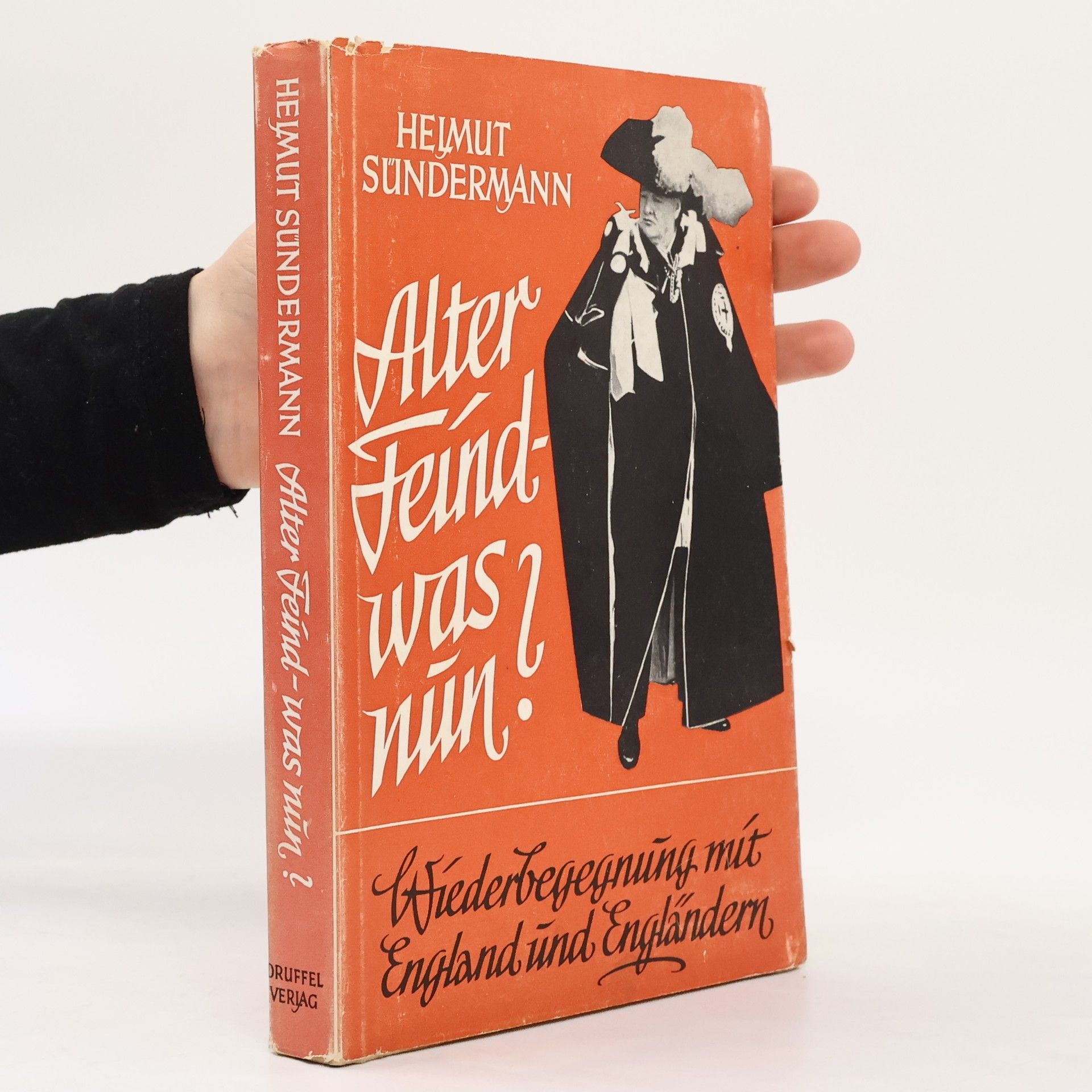 Helmut Sündermann Alter Feind - was nun?