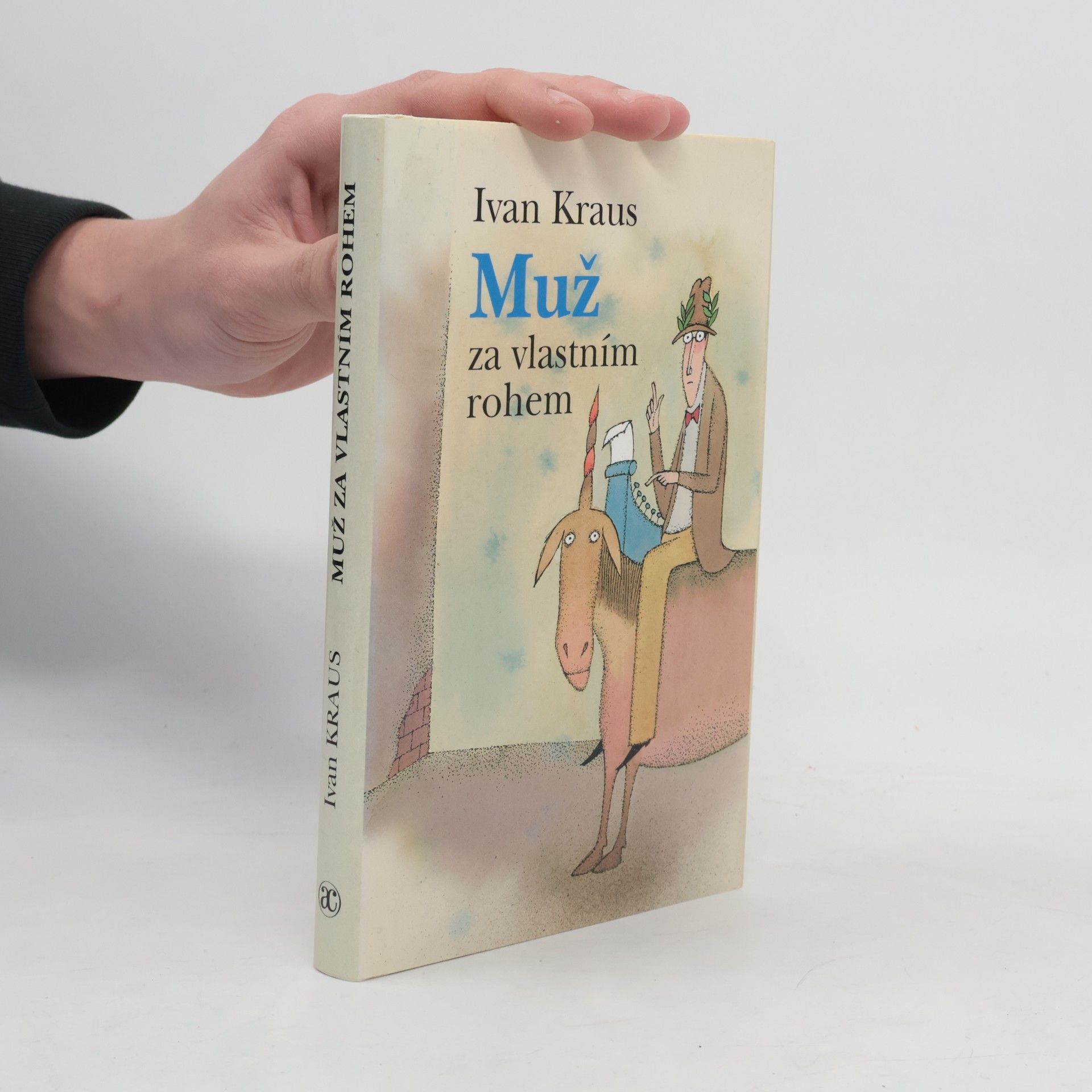Ivan Kraus Muž za vlastním rohem