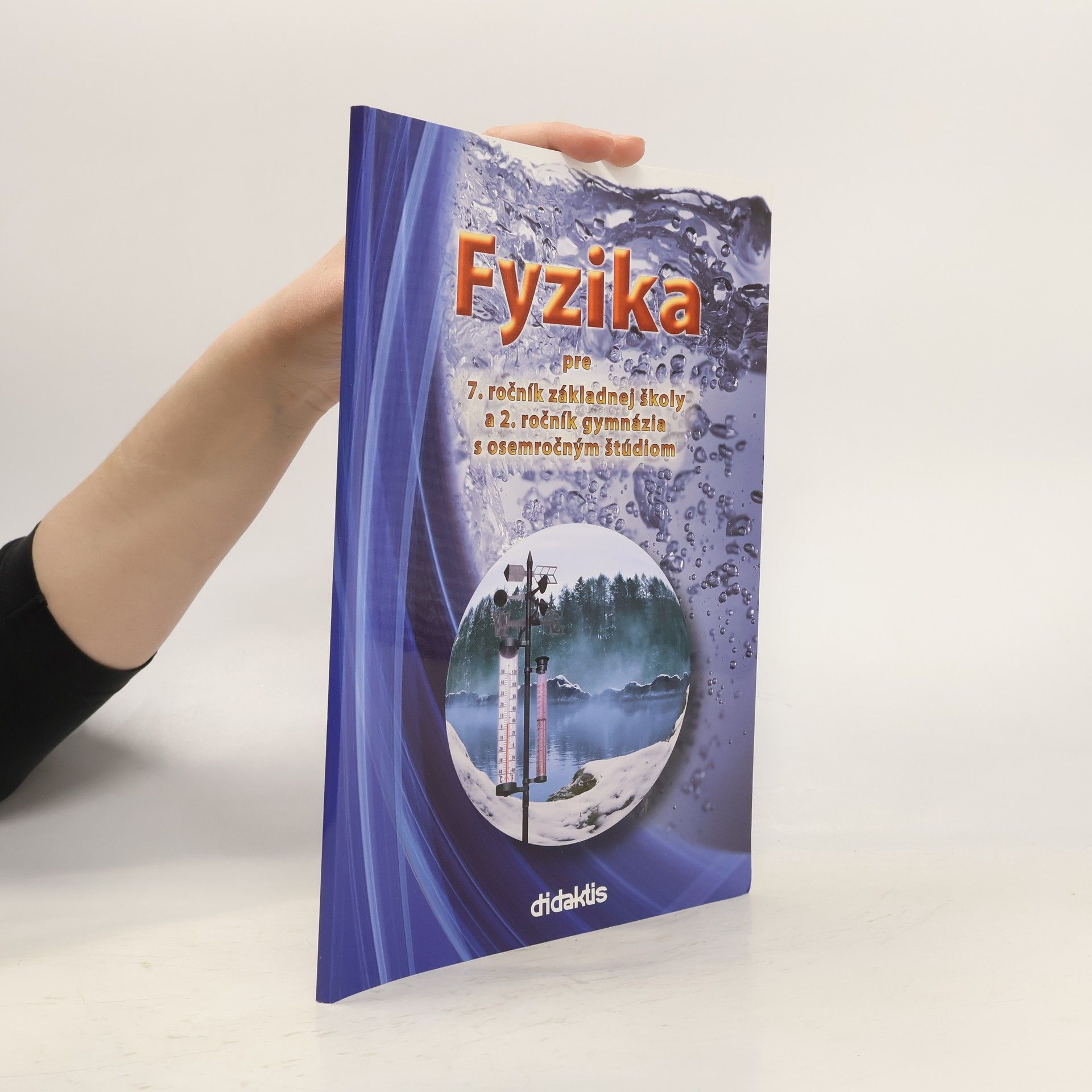 Auteurscollectief Fyzika pre 7. ročník ZŠ a 8. ročných gymnázií