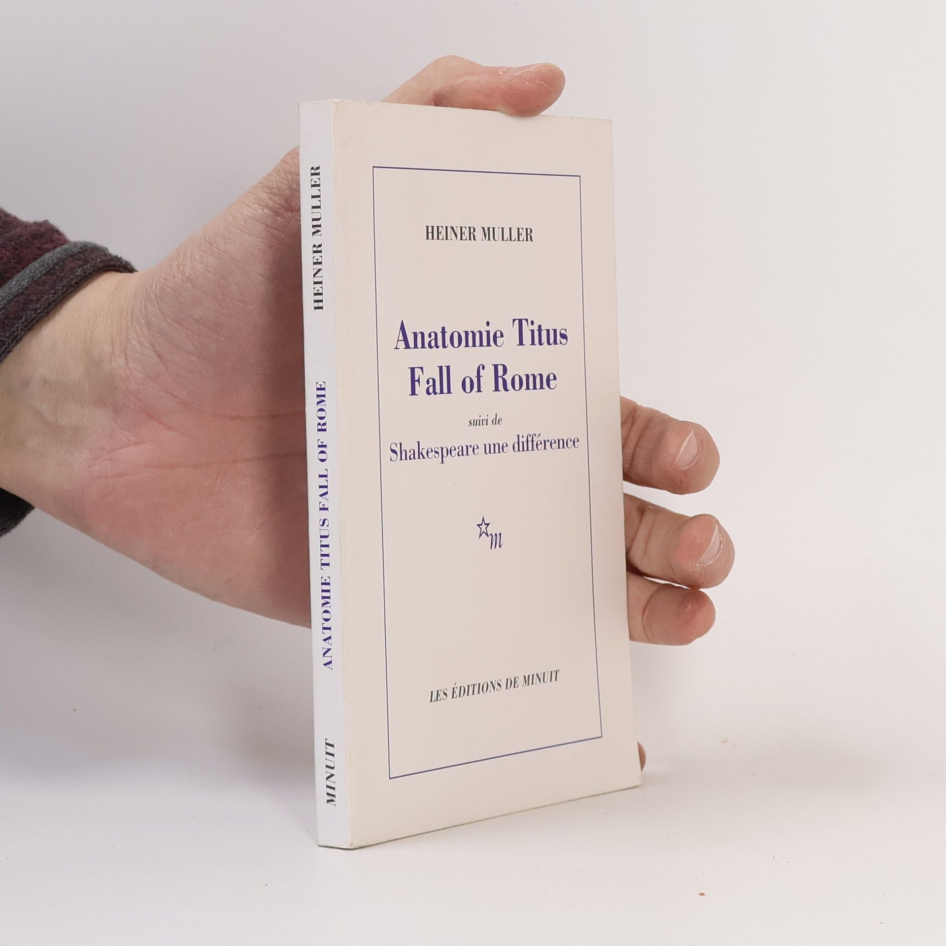 Heiner Müller Anatomie Titus Fall of Rome suivie de Shakespeare une différence