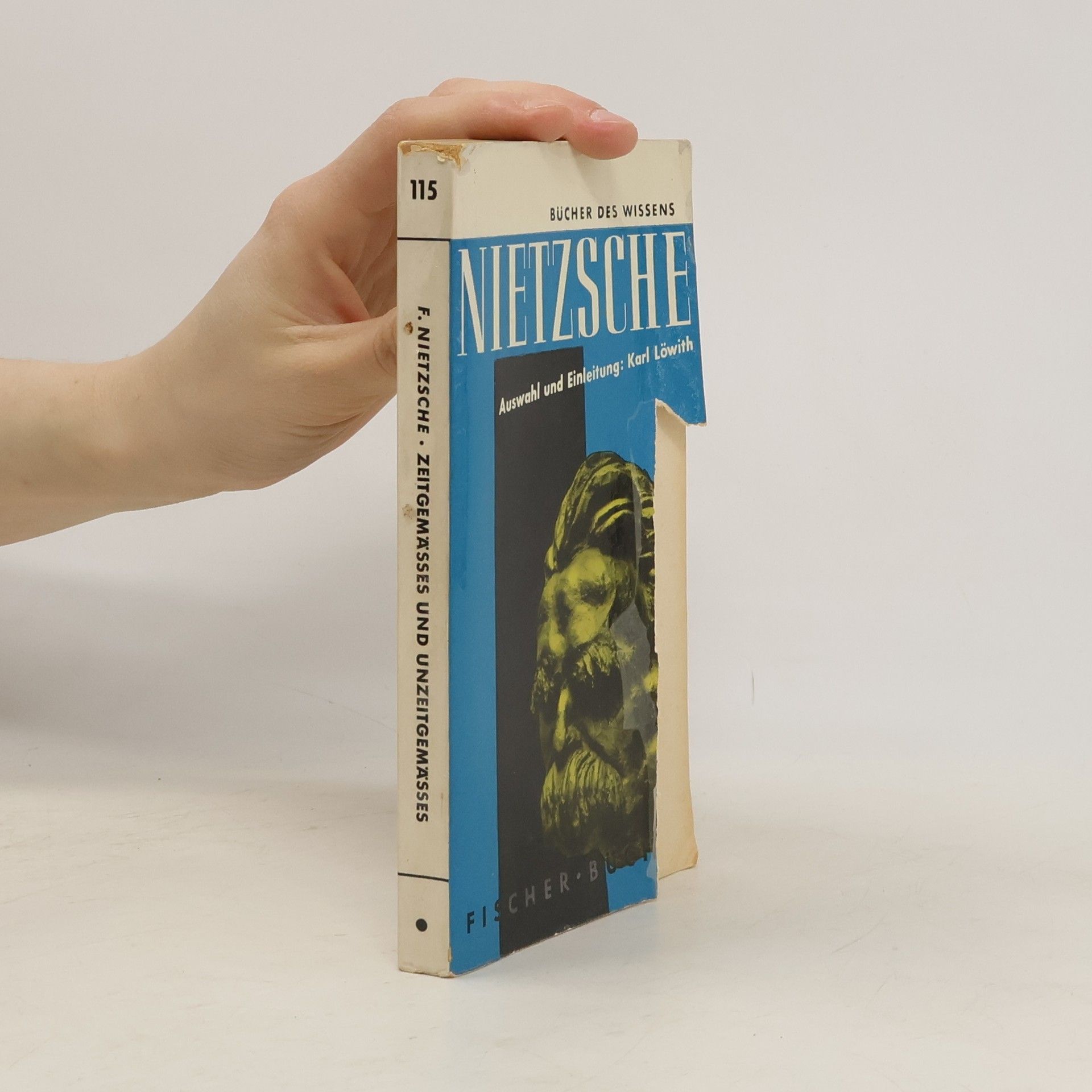 Karl Löwith Nietzsche: Zeitgemässes und Unzeitgemässes. Ausgewählt und eingeleitet von Karl Löwith