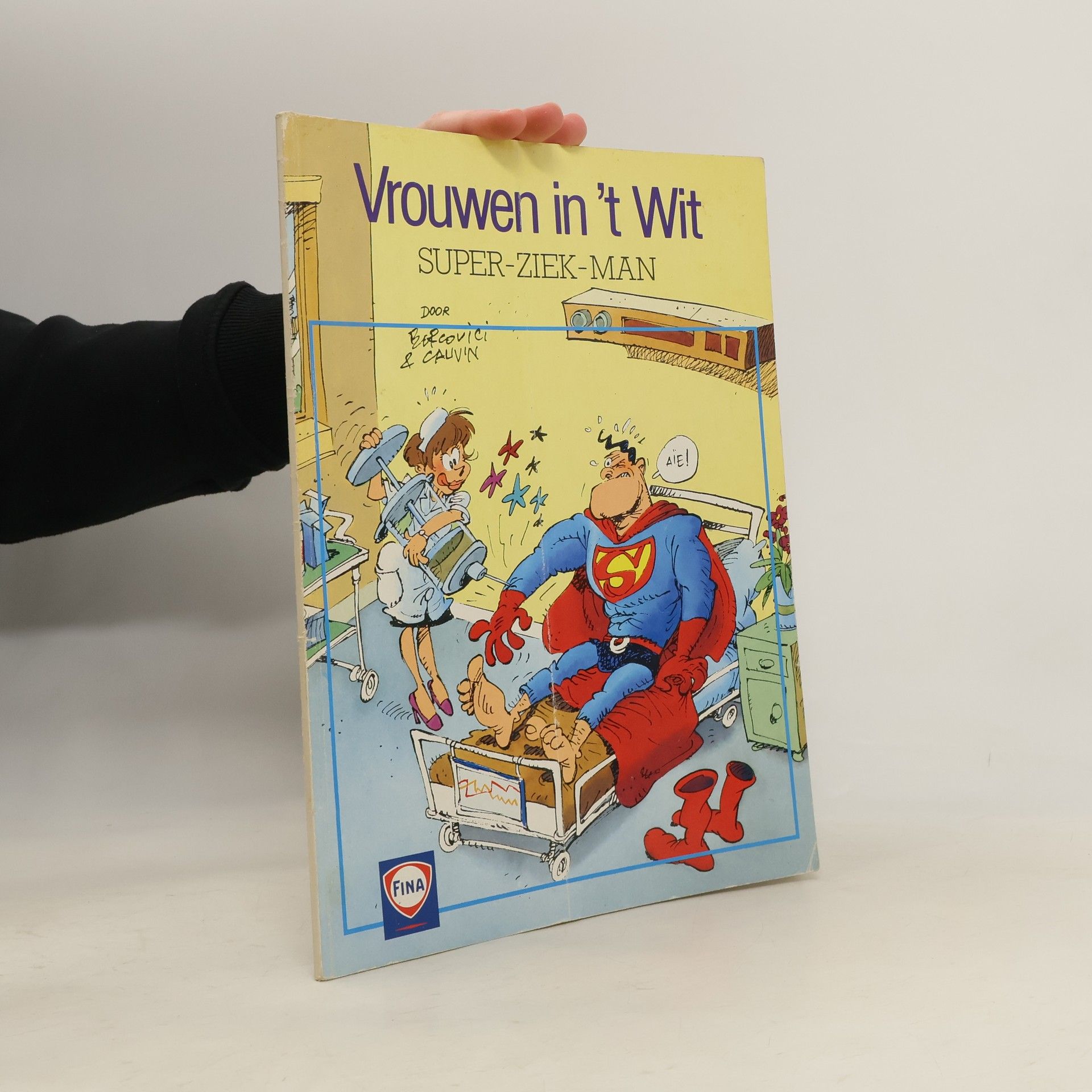 Bercovici Vrouwen in 't Wit 3. Super-ziek-man Raoul