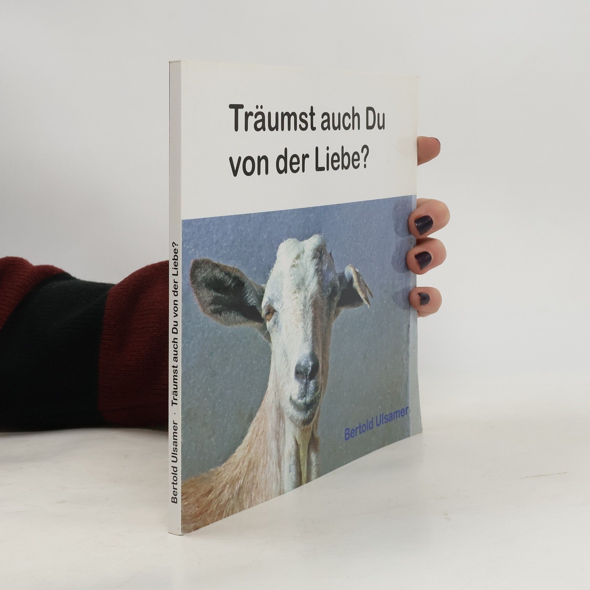 Bertold Ulsamer Träumst auch Du von der Liebe?