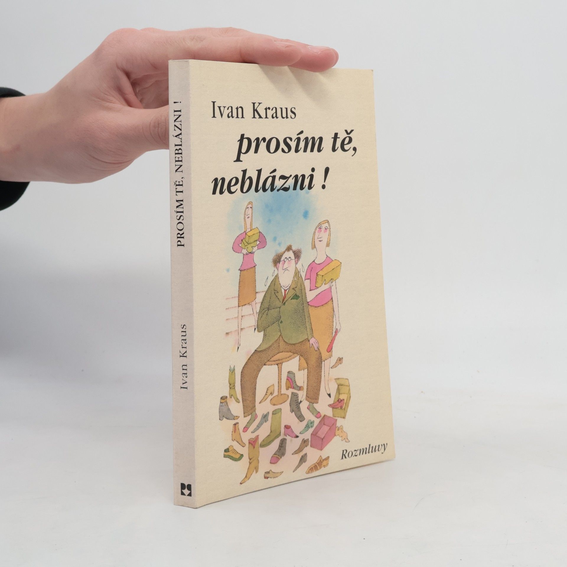 Ivan Kraus Prosím tě, neblázni!