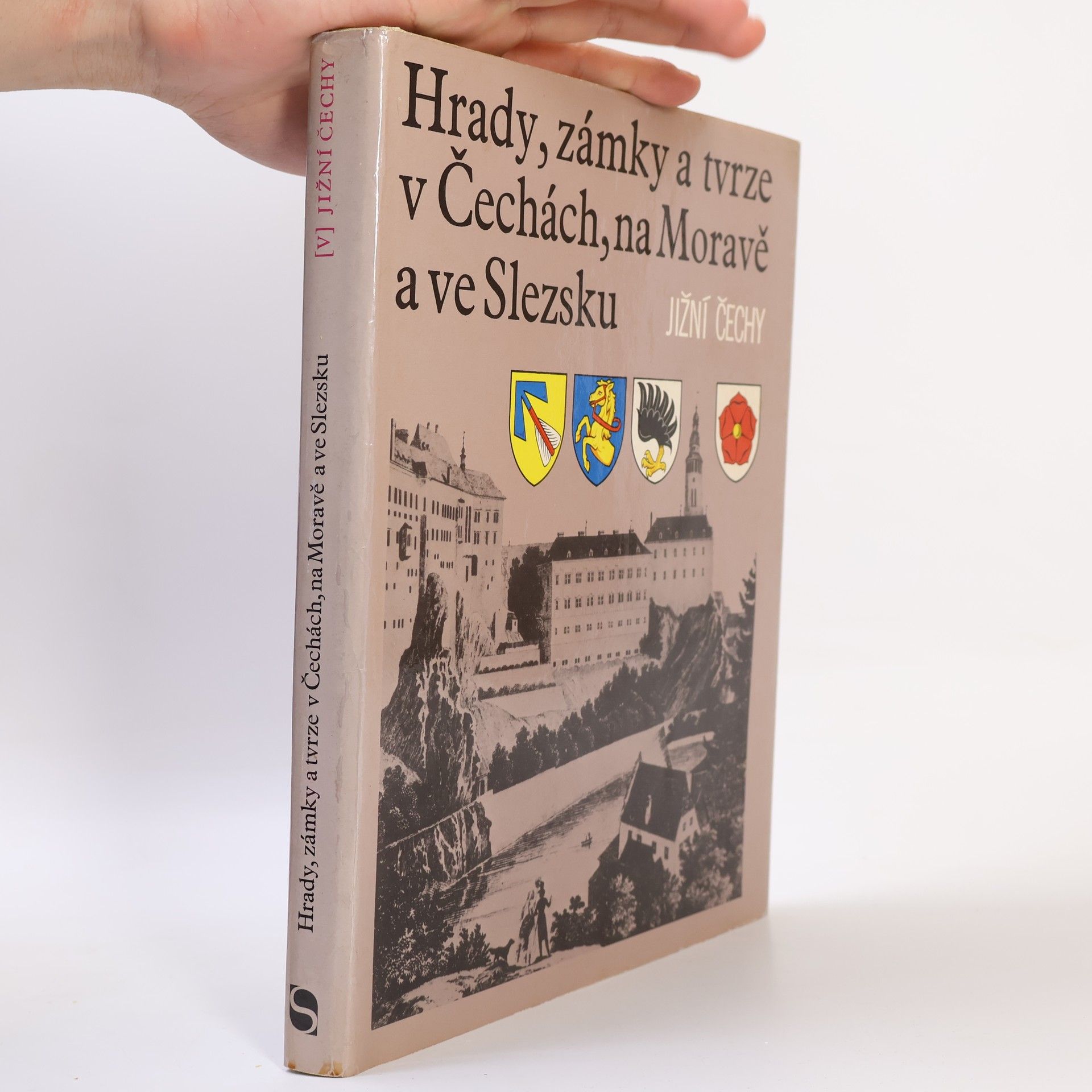 Ludvík Kopačka Hrady, zámky a tvrze v Čechách, na Moravě a ve Slezsku V. Jižní Čechy
