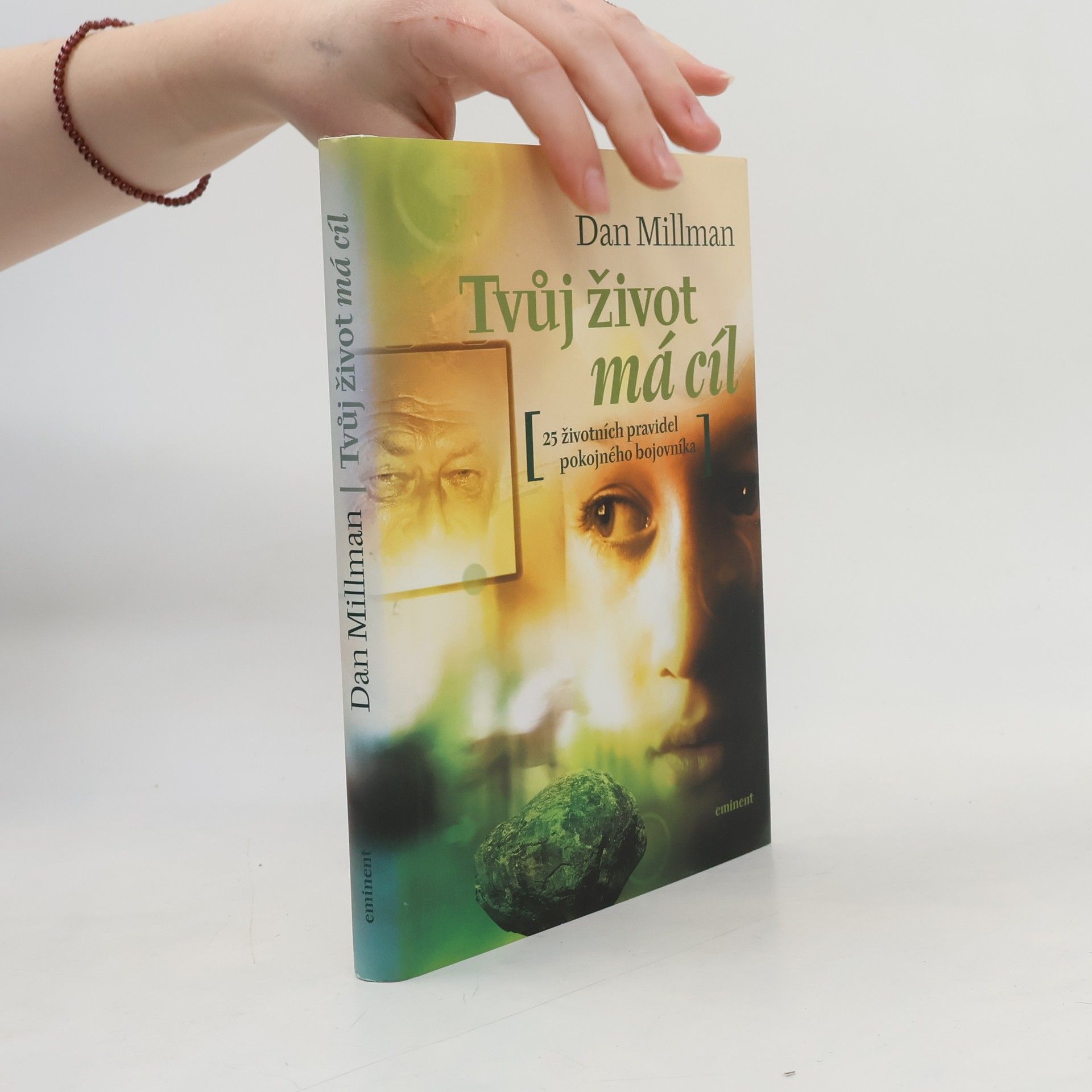Dan Millman Tvůj život má cíl