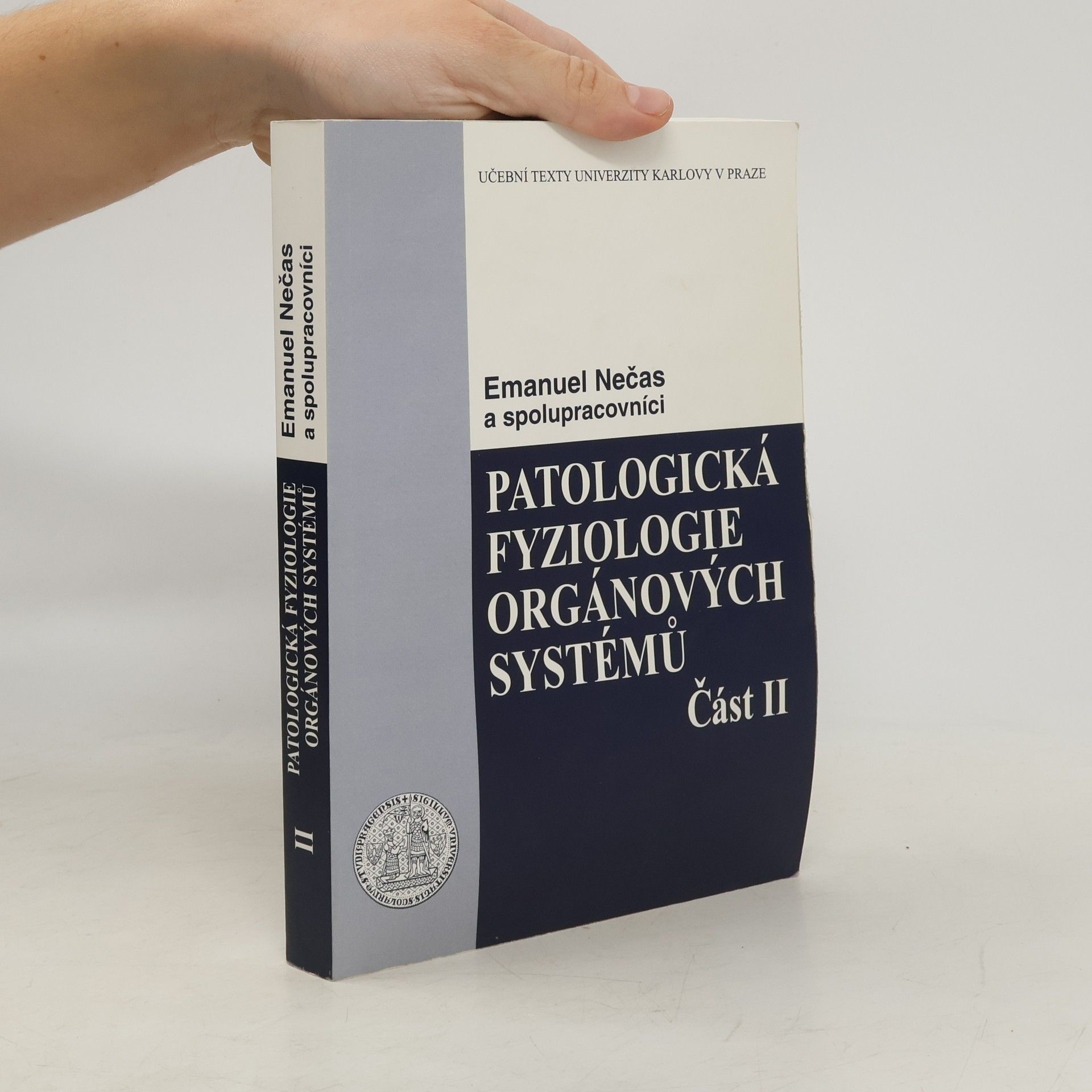 Emanuel Nečas Patologická fyziologie orgánových systémů. Část II