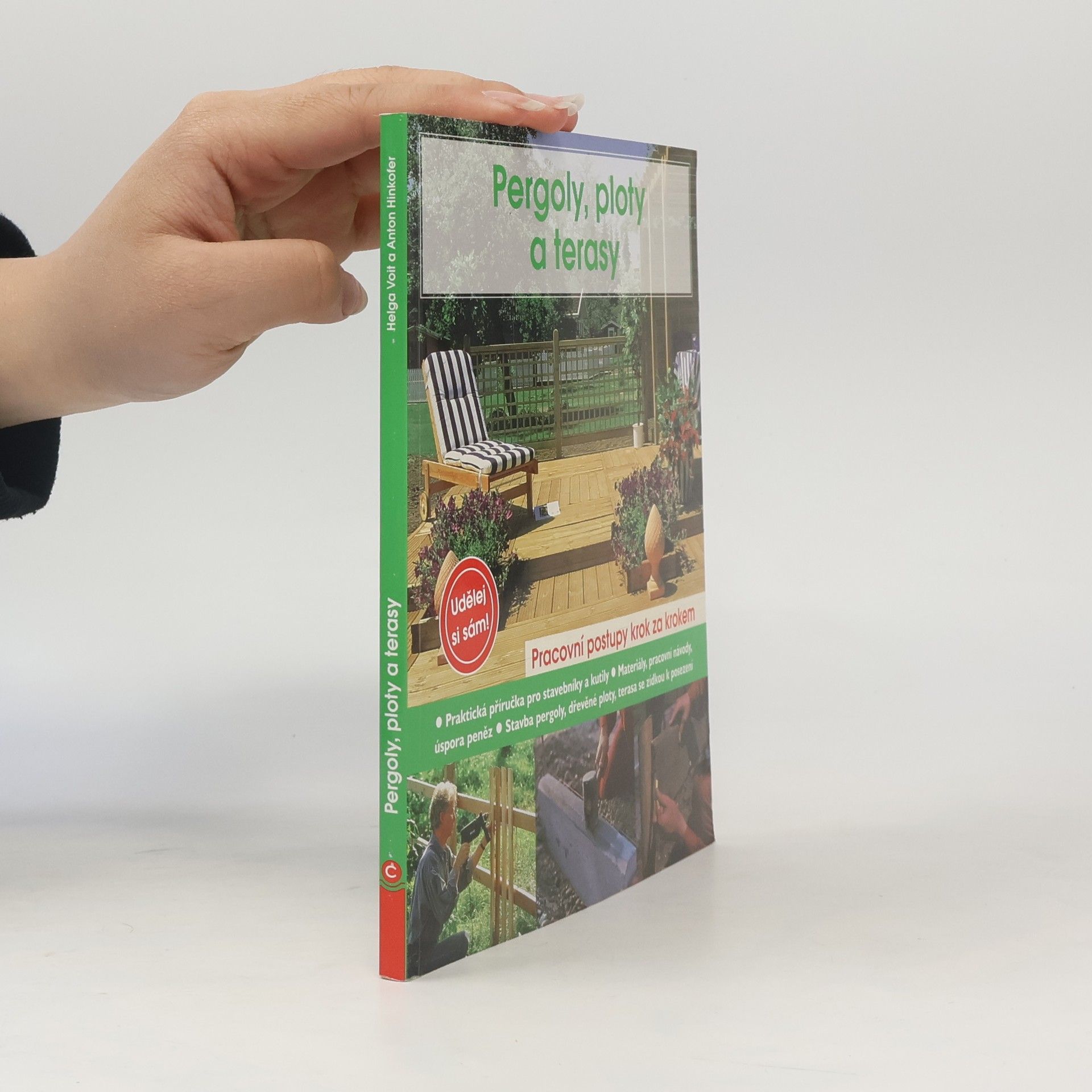 Anton Hinkofer Pergoly, ploty a terasy