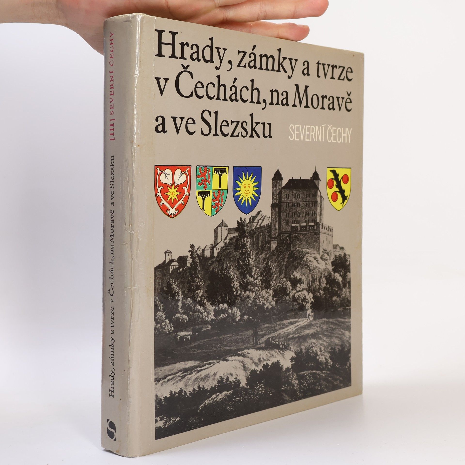 Ludvík Kopačka Hrady, zámky a tvrze v Čechách, na Moravě a ve Slezsku III. Severní Čechy