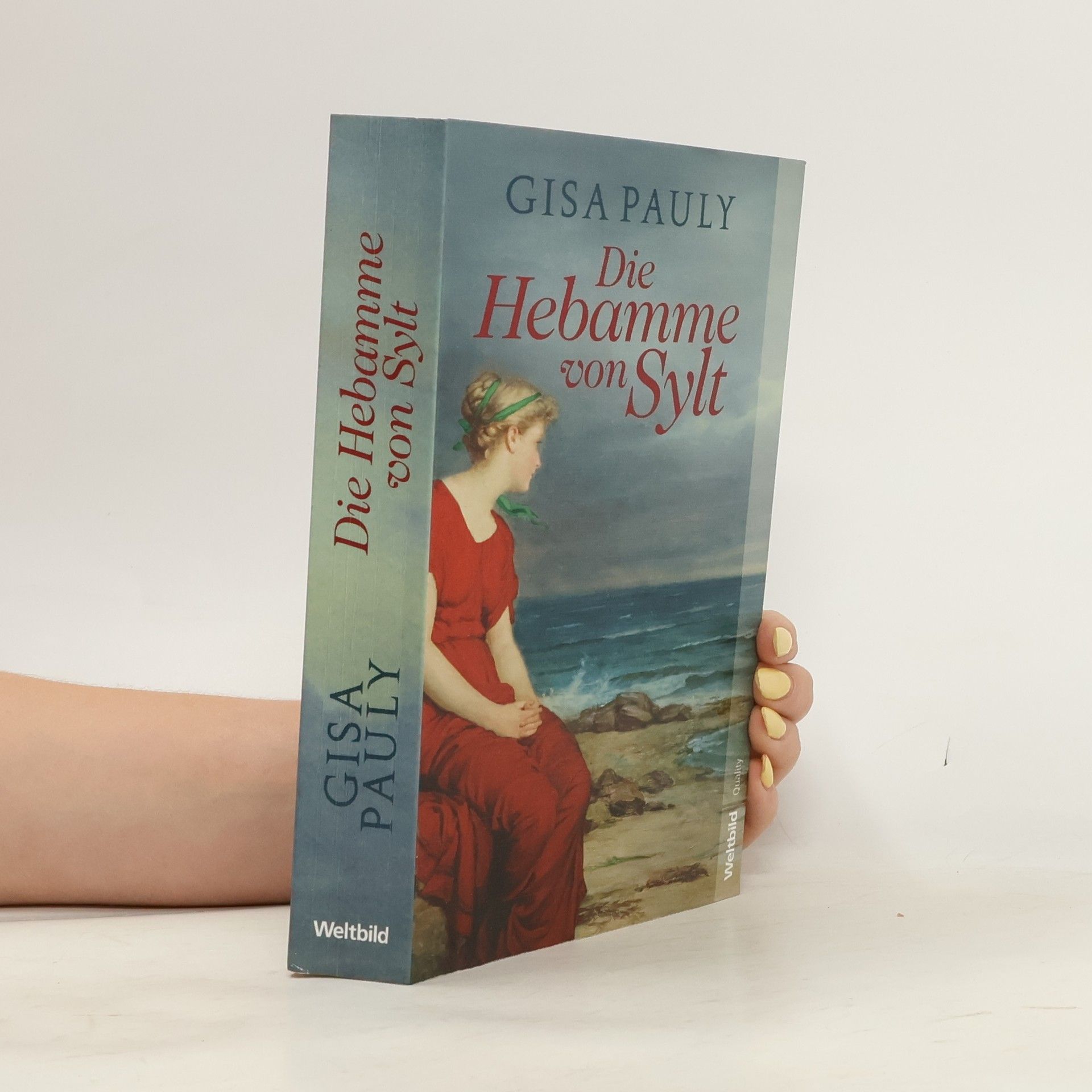 Gisela Pauly Die Hebamme von Sylt