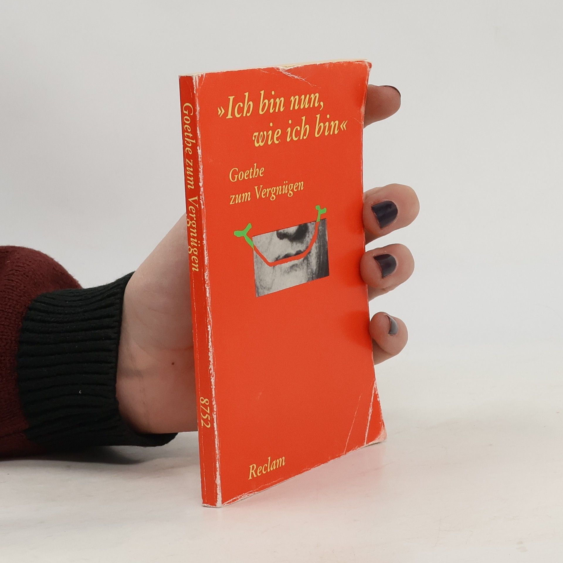 Johann Wolfgang von Goethe "Ich bin nun, wie ich bin"