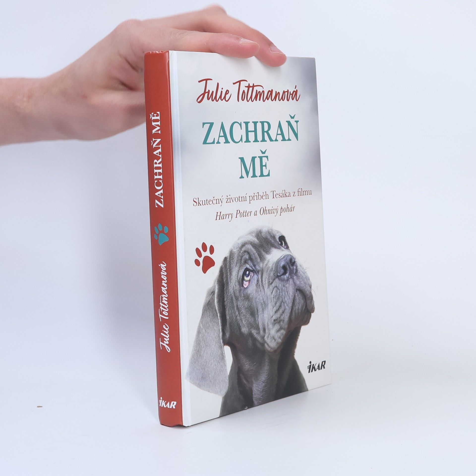 Julie Tottman Zachraň mě : skutečný životní příběh Tesáka z filmu Harry Potter a Ohnivý pohár