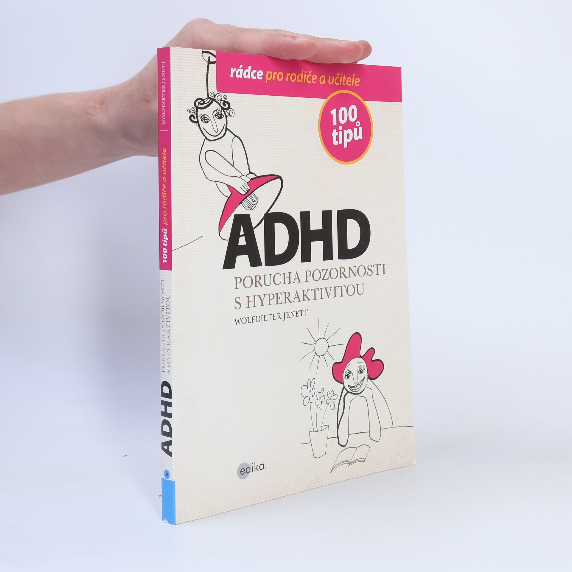 Wolfdieter Jenett ADHD - 100 tipů pro rodiče a učitele