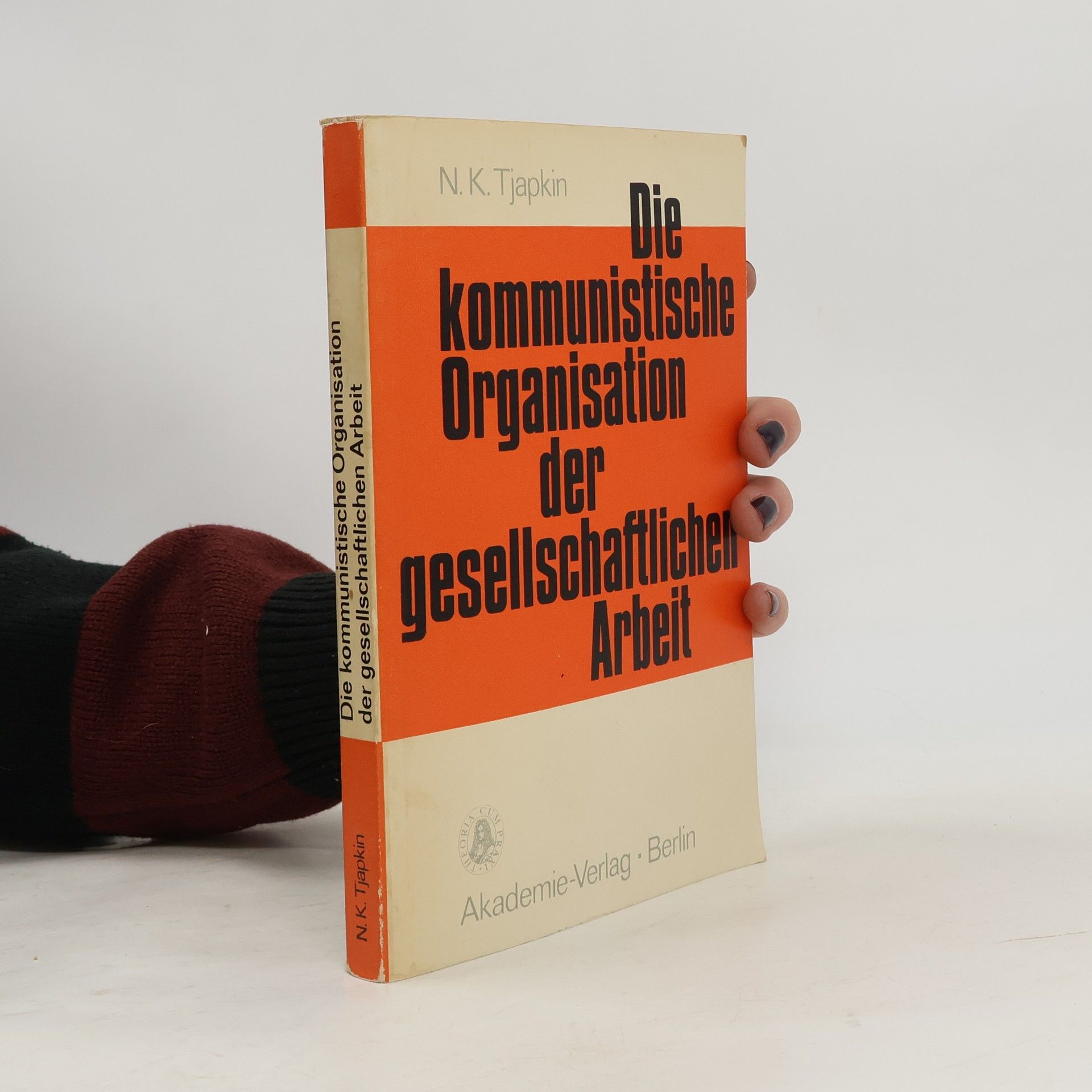 N. K. Tjapkin Die kommunistische Organisation der gesellschaftlichen Arbeit