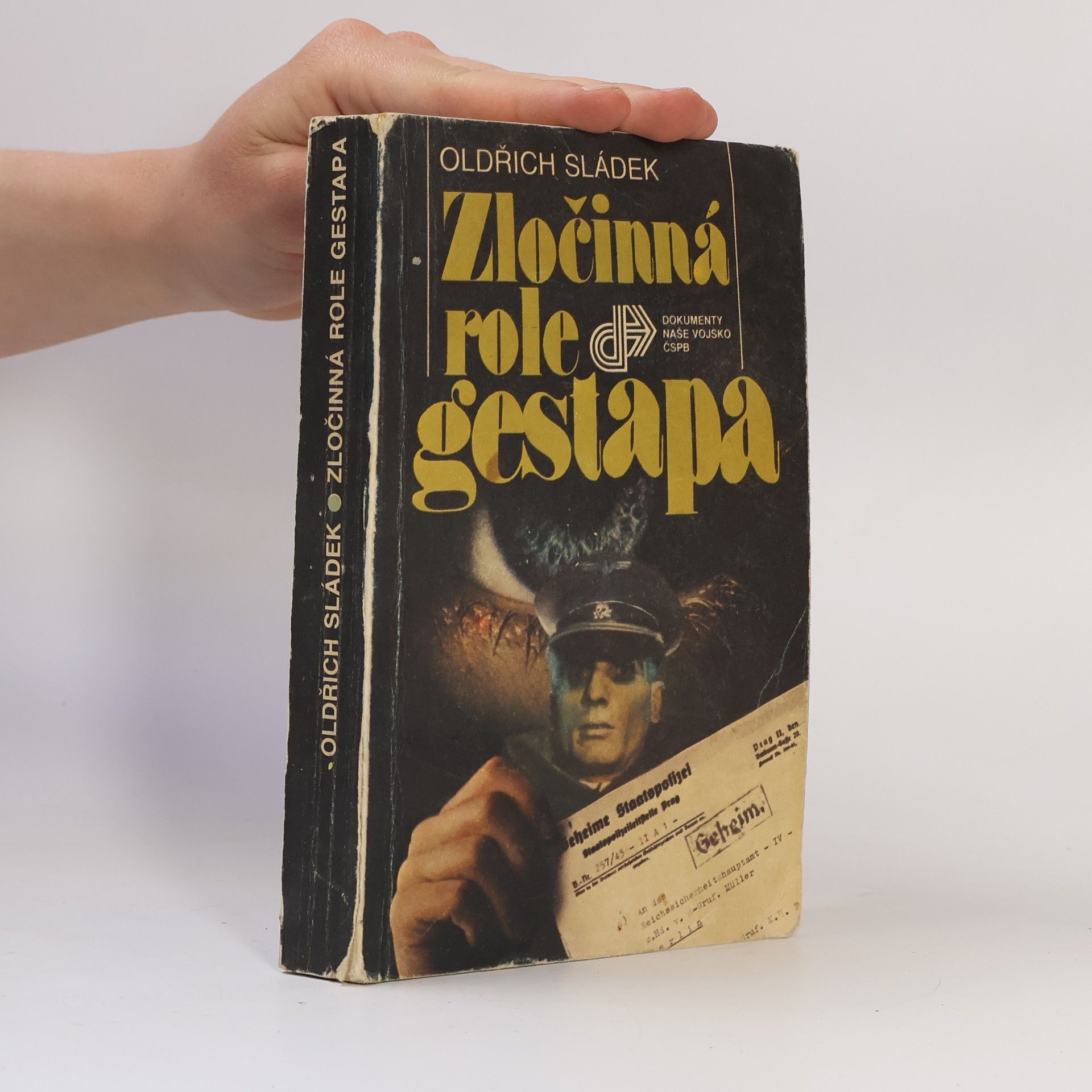 Oldřich Sládek Zločinná role gestapa