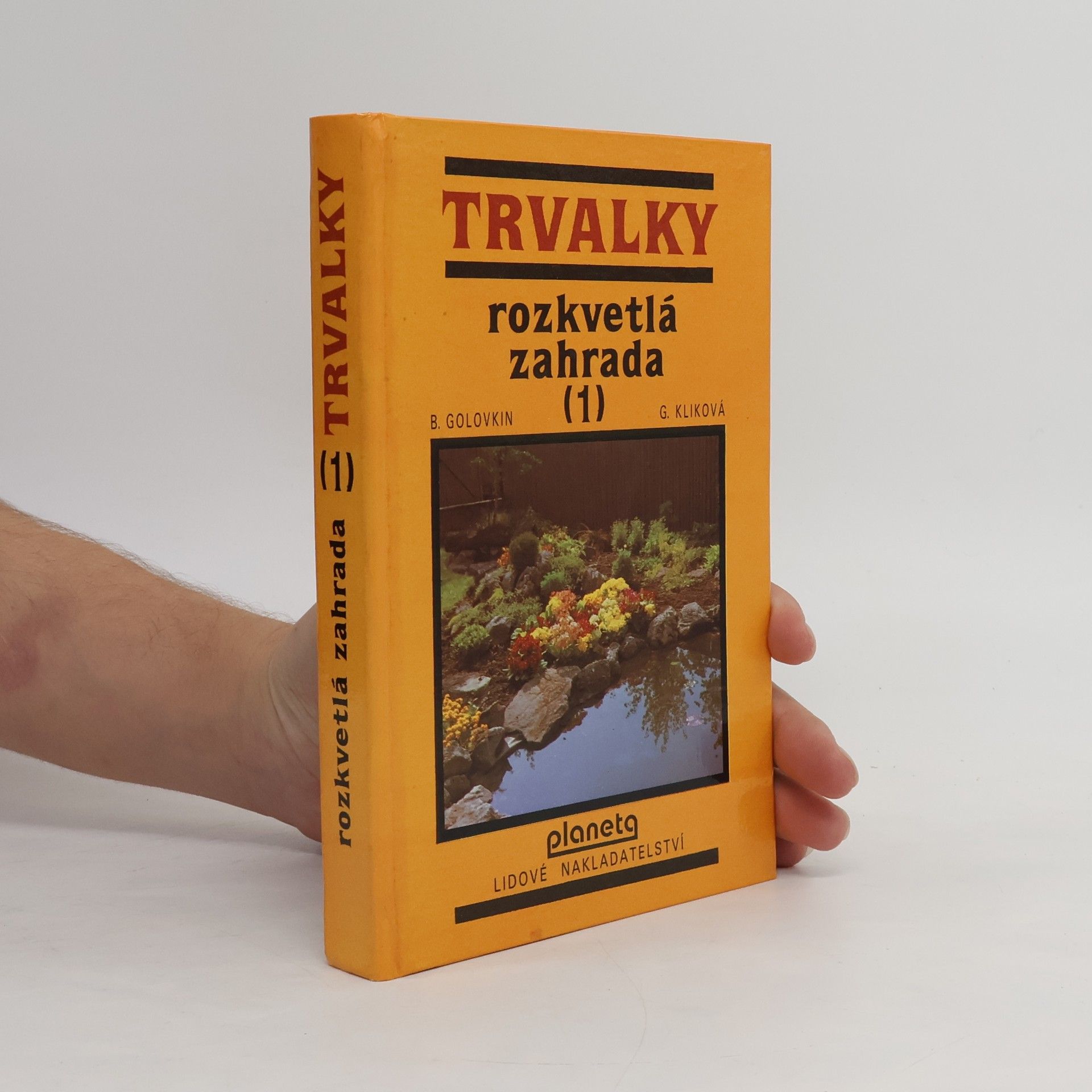 Boris Nikolajevič Golovkin Rozkvětlá zahrada 1. Trvalky